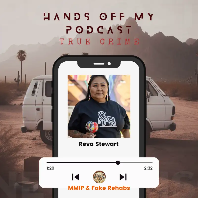 Ep57: The 'White Van Syndrome', Attack on Indigenous in the U.S. ~ Reva Stewart