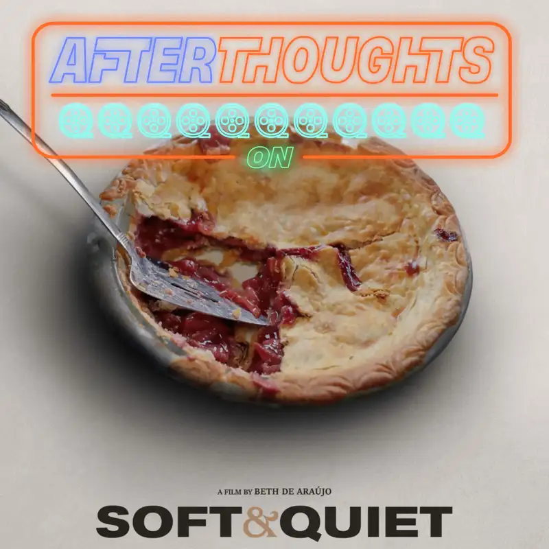 Soft & Quiet (2022)