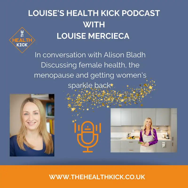 Louise is in conversation with Alison Bladh - "Managing the symptoms of the menopause" 