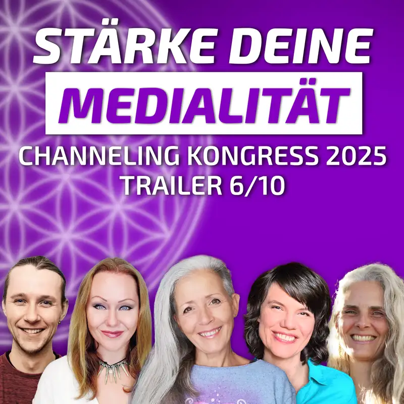 #453 SEI DU SELBST, Tierkommunikation & MEDIALITÄT im Alltag – Channeling Kongress 2025 | Trailer 6/10