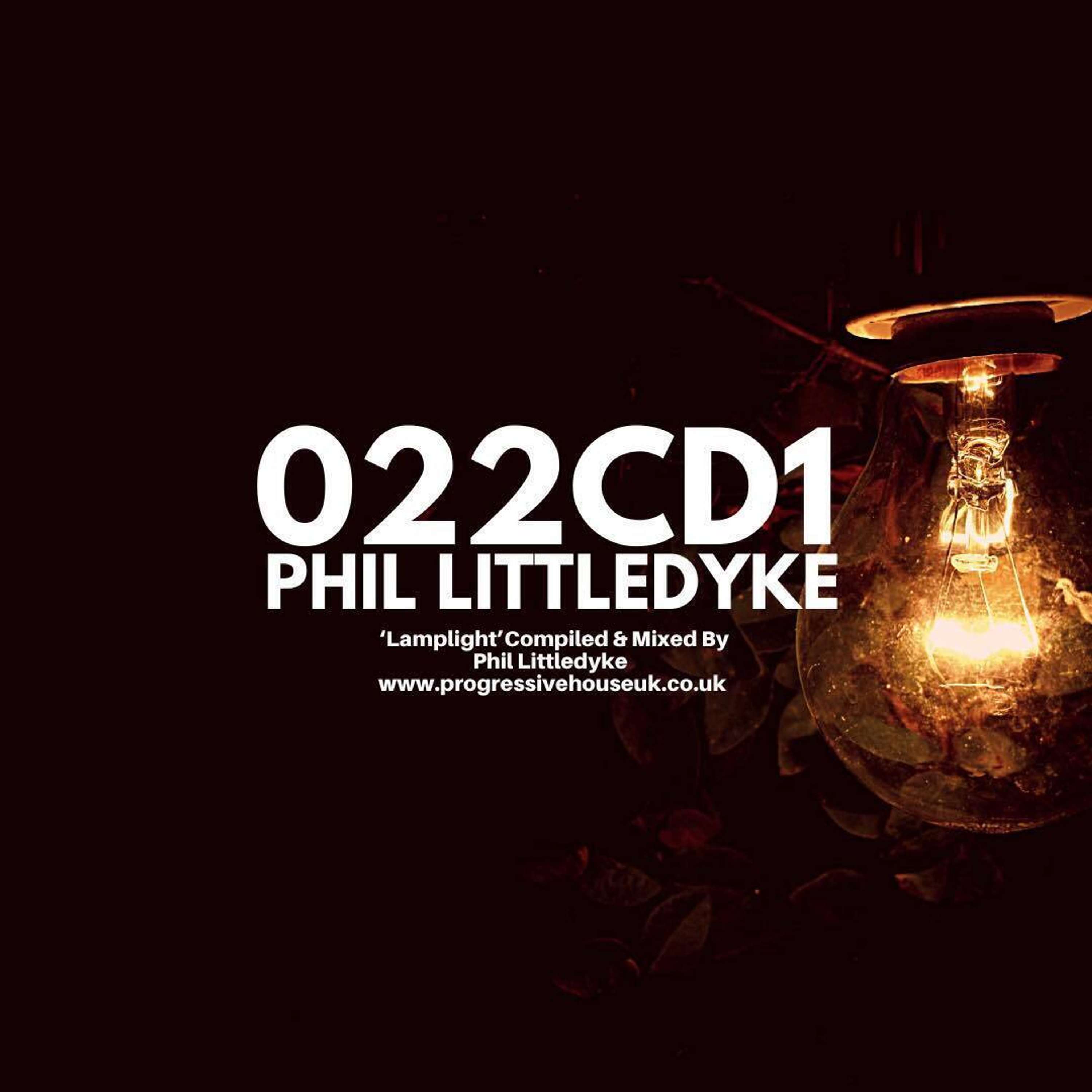 022 CD1 - 'Lamplight' Compiled & Mixed Phil Littledyke