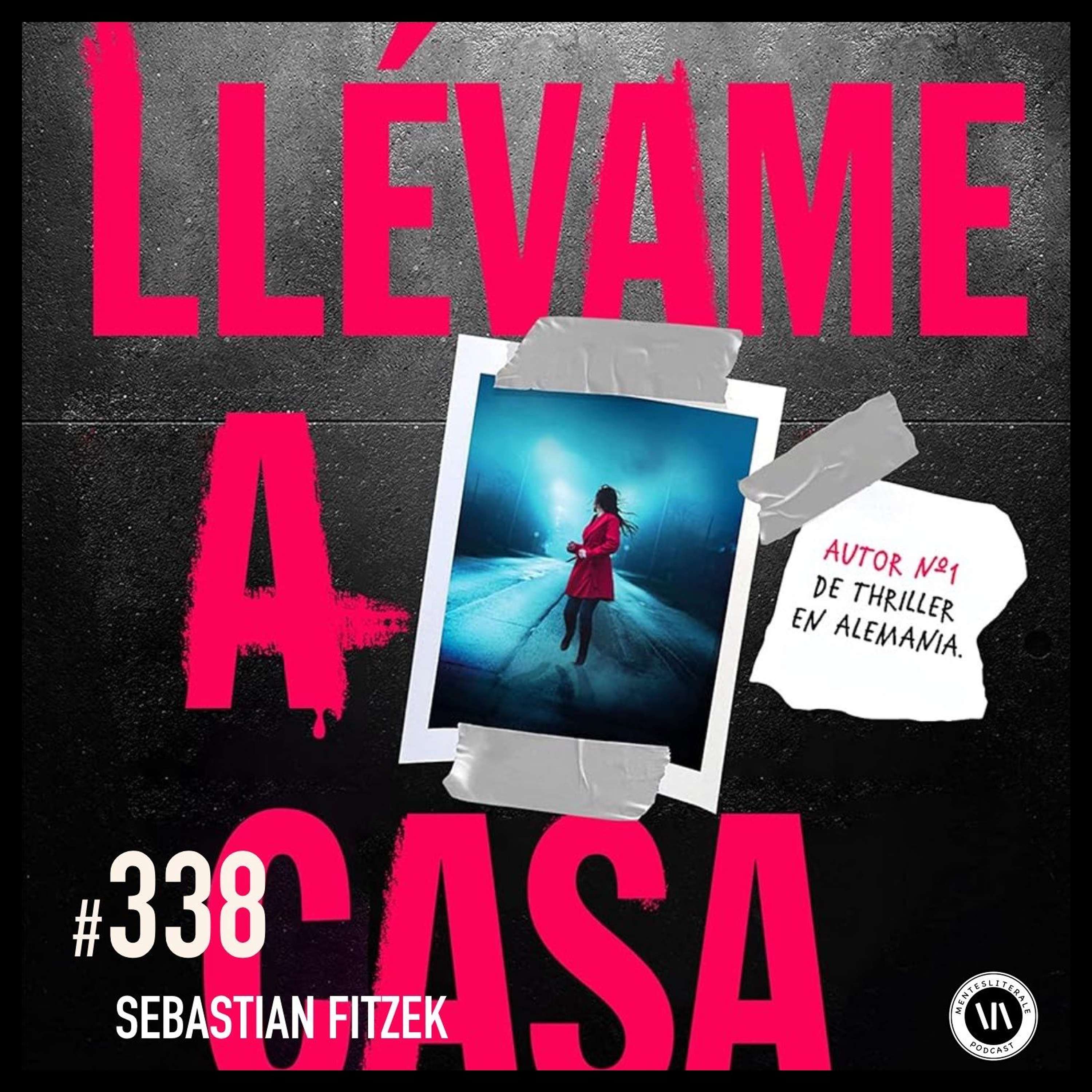 Llévame a Casa - Sebastian Fitzek