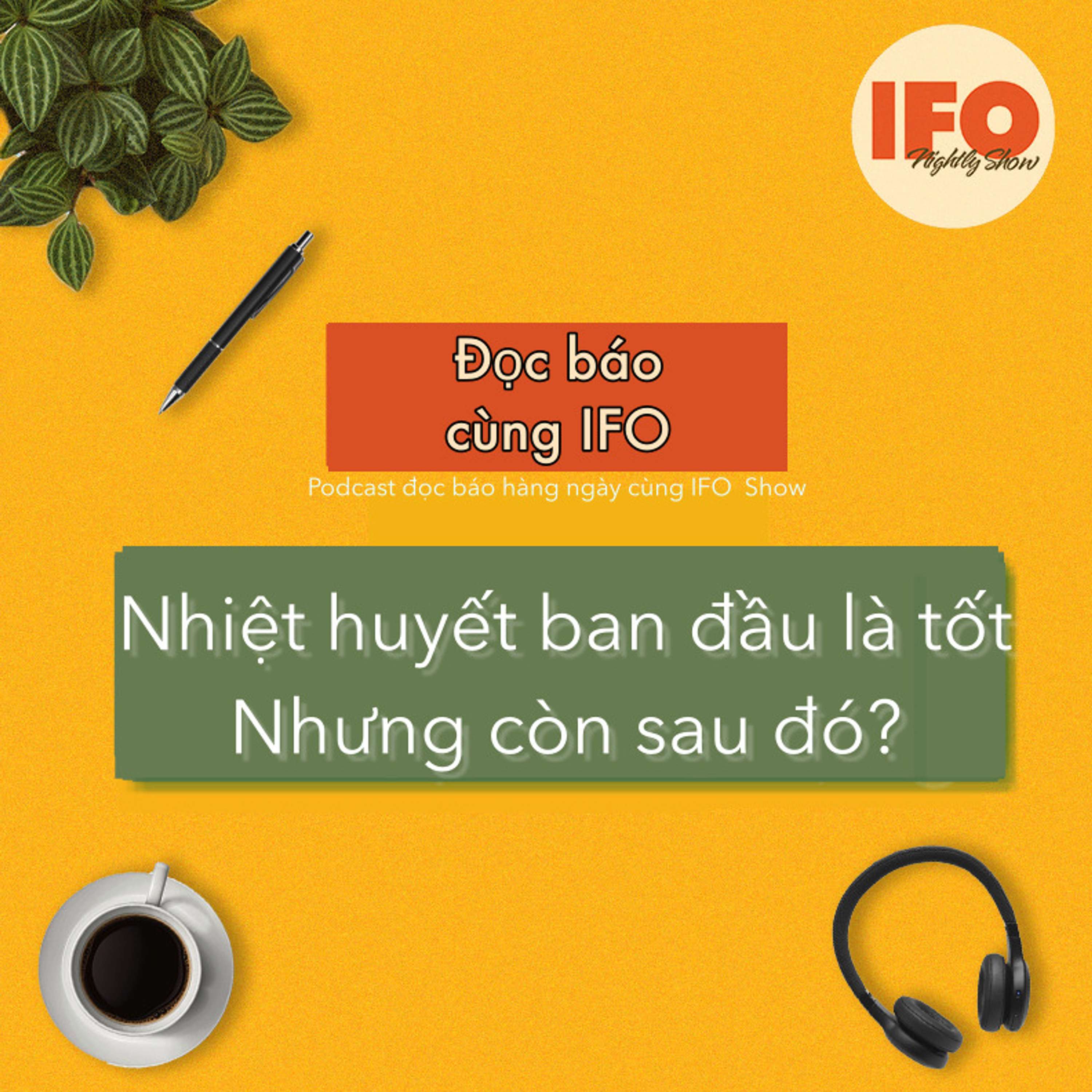 Nhiệt huyết ban đầu là tốt, nhưng còn sau đó? episode artwork
