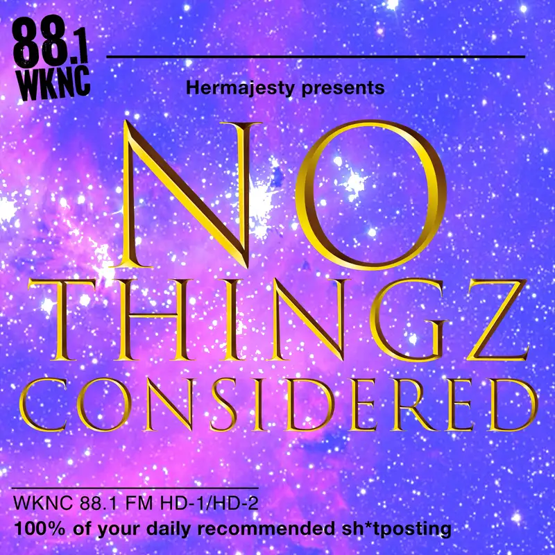 No Thingz Considered Episode 1