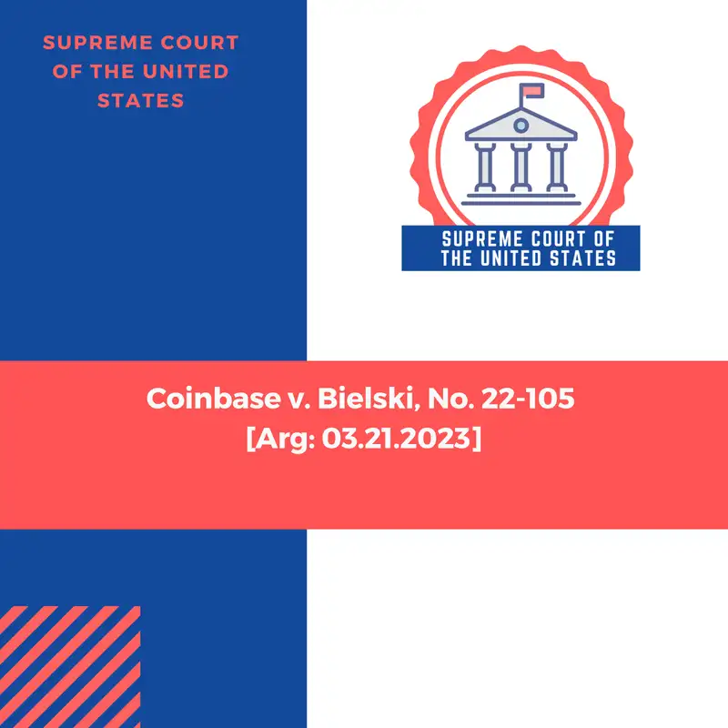 Coinbase v. Bielski, No. 22-105 [Arg: 03.21.2023]