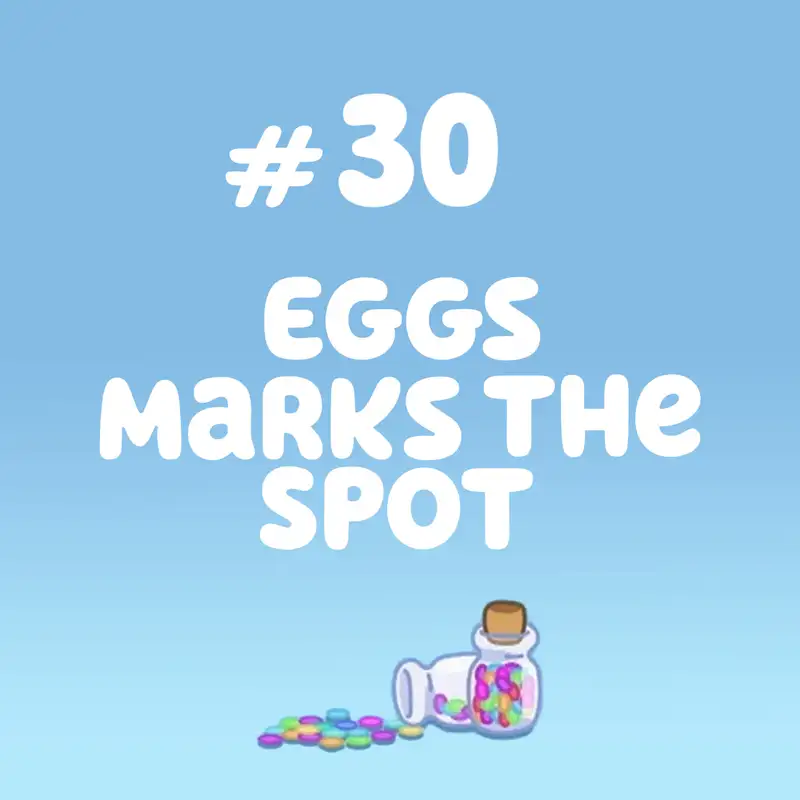 Eggs Marks the Spot (Easter)