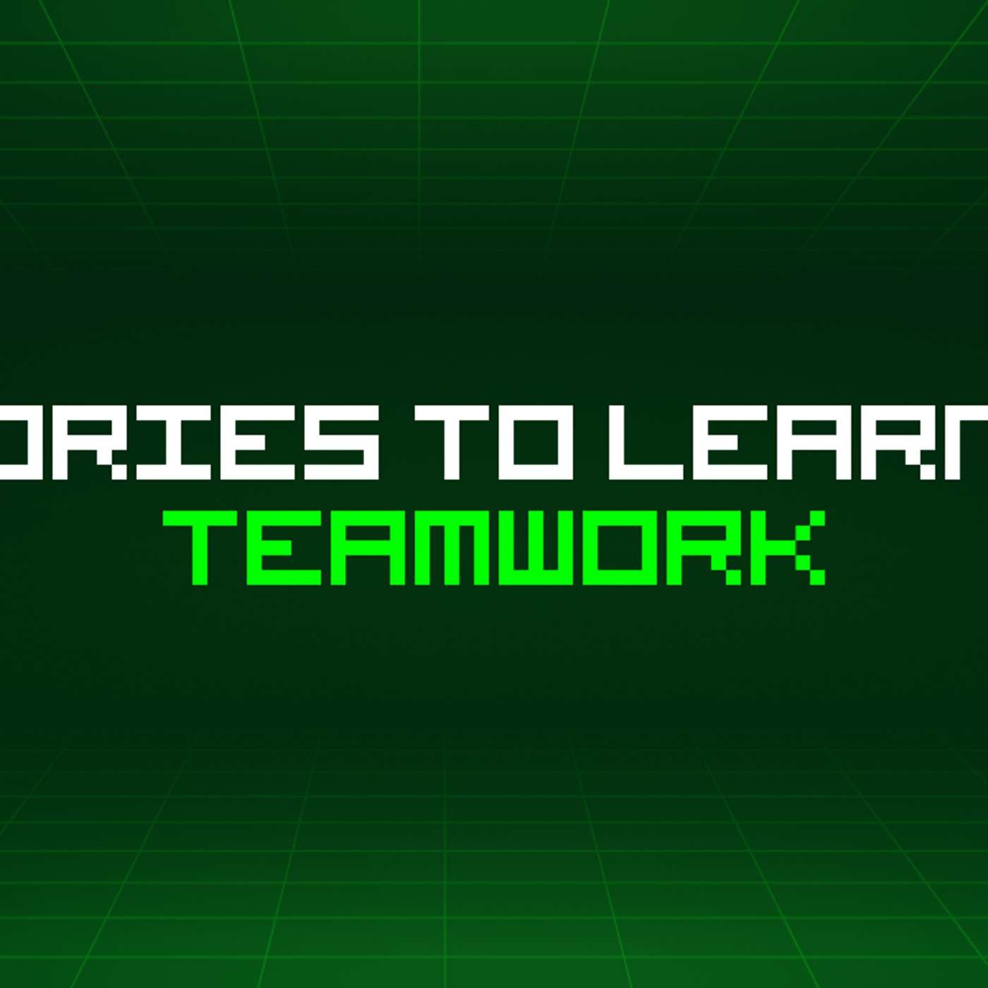 122 Stories To Learn About Teamwork