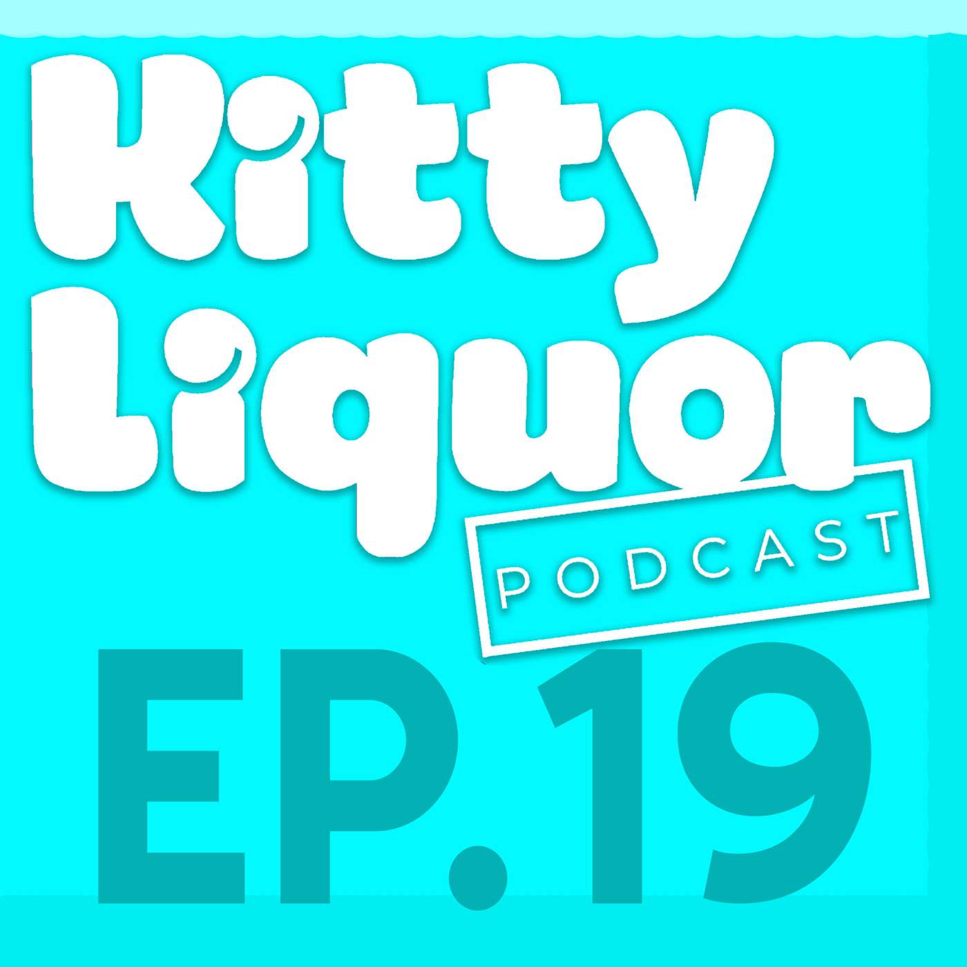IS BIGGER, BETTER? w/ Kat Wonders | Kitty Liquor Ep.19