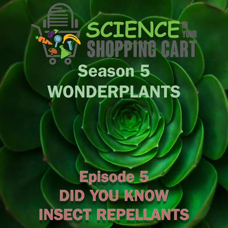 Season 5: WonderPlants | Episode 5: Did You Know - Insect Repellants