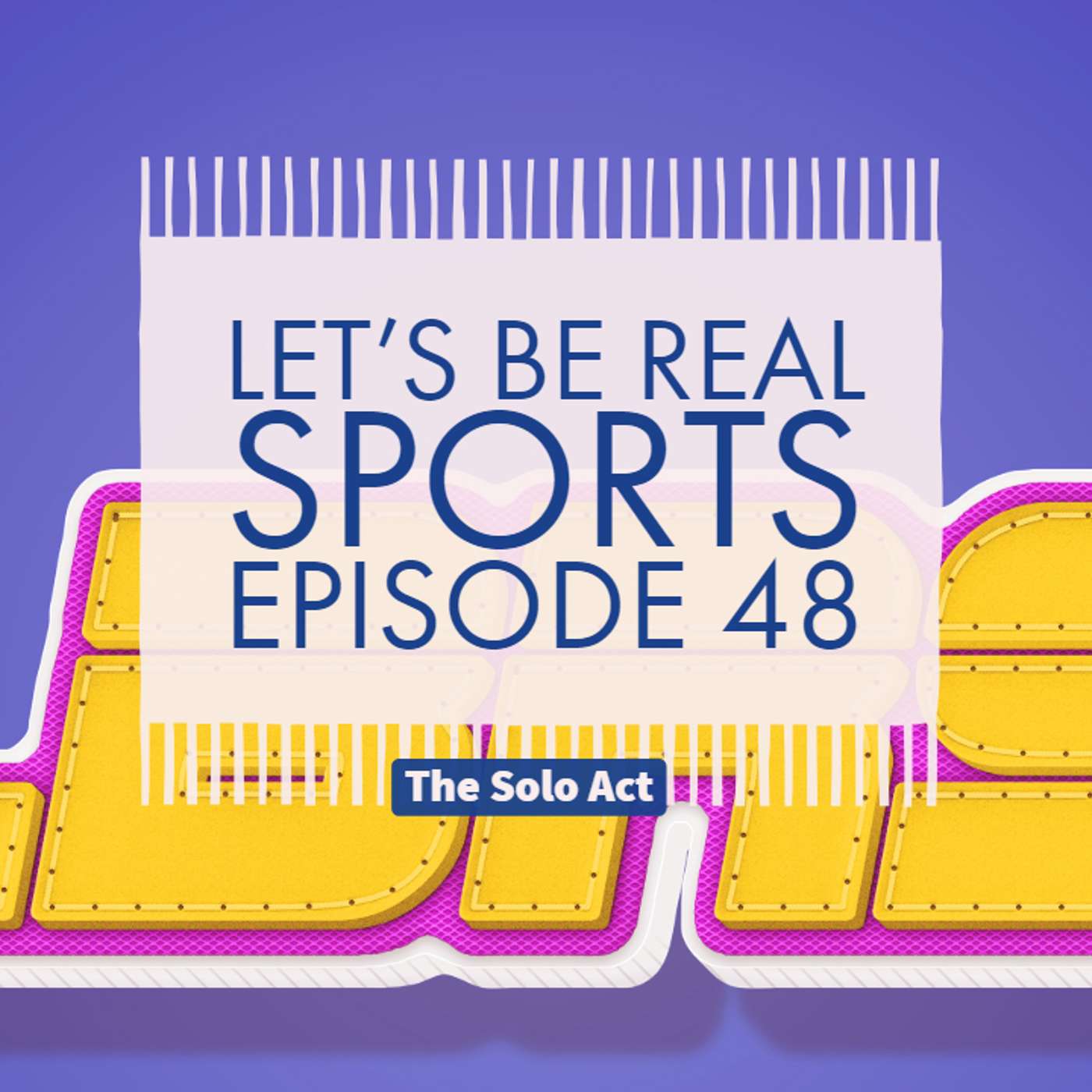LBRS Ep 48 - The Solo Act episode artwork