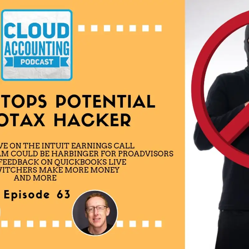 QuickBooks Live on the Intuit earnings call, how GoDaddy’s “do it with me” program could be a harbinger for ProAdvisors, community feedback on QuickBooks Live, and why job switchers make more money