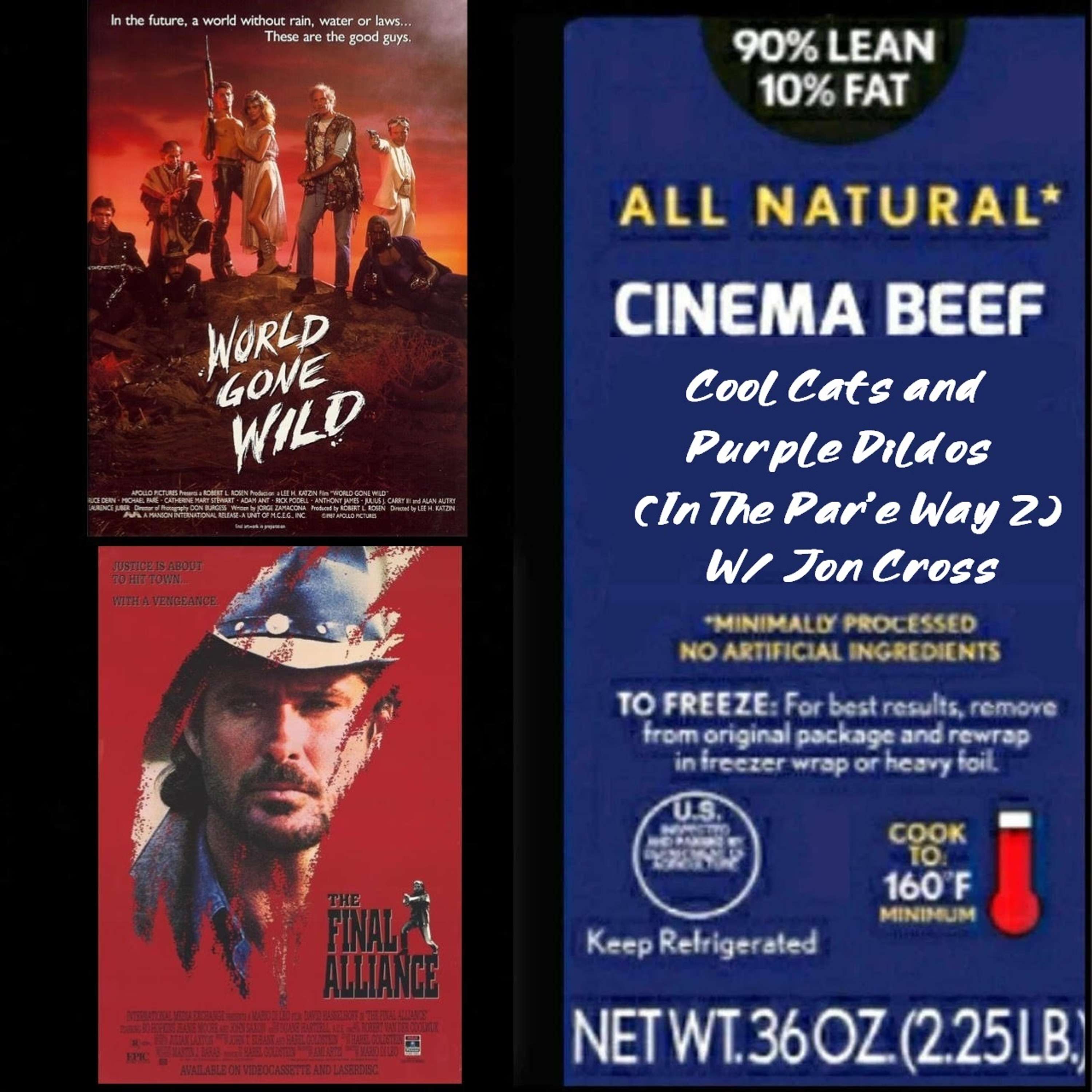 Cinema Beef Podcast : Cool Cats and Purple Dildos (In The Par'e Way 2)