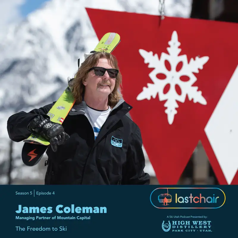 SE5:EP4 - James Coleman: The Freedom to Ski