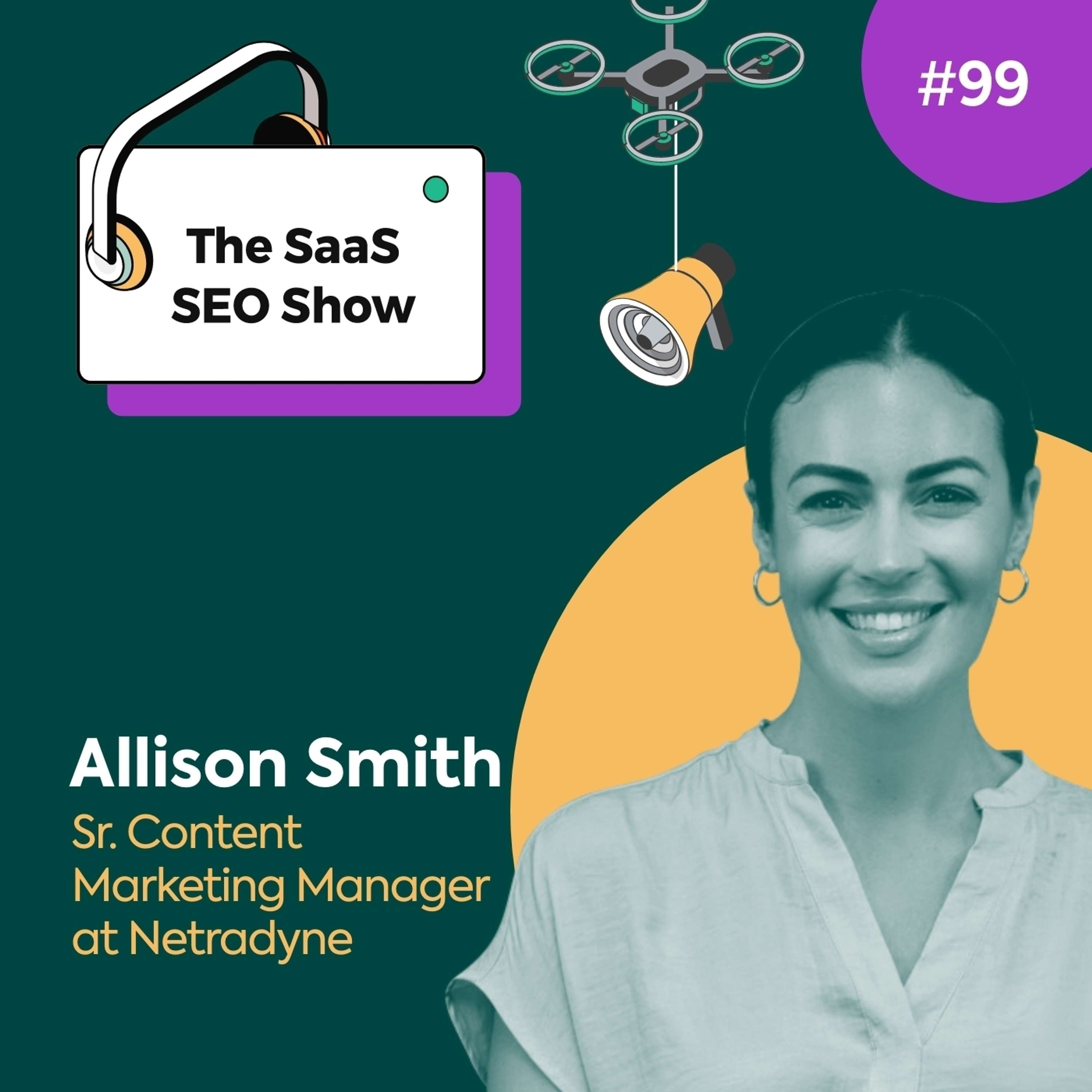 Criteria-based Content with Allison Smith, Sr. Content Marketing Manager at Netradyne #99