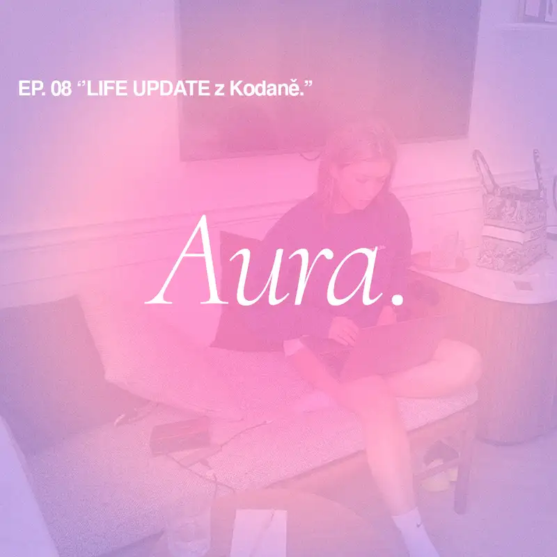 Aura. — LIFE UPDATE z Kodaně. EP08