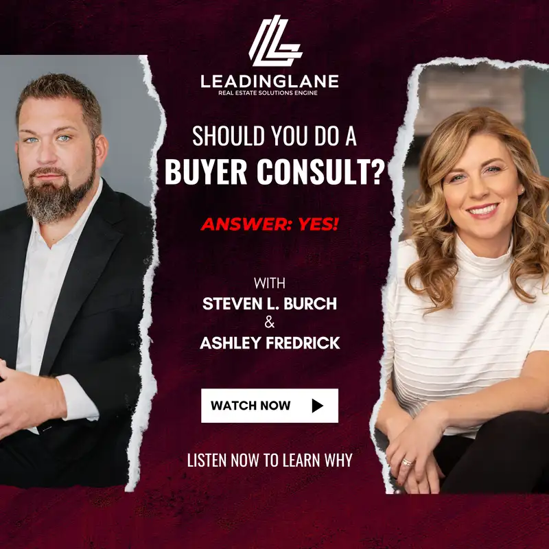 Buyer Agency and Consultation | LeadingLane Podcast | Ep 10