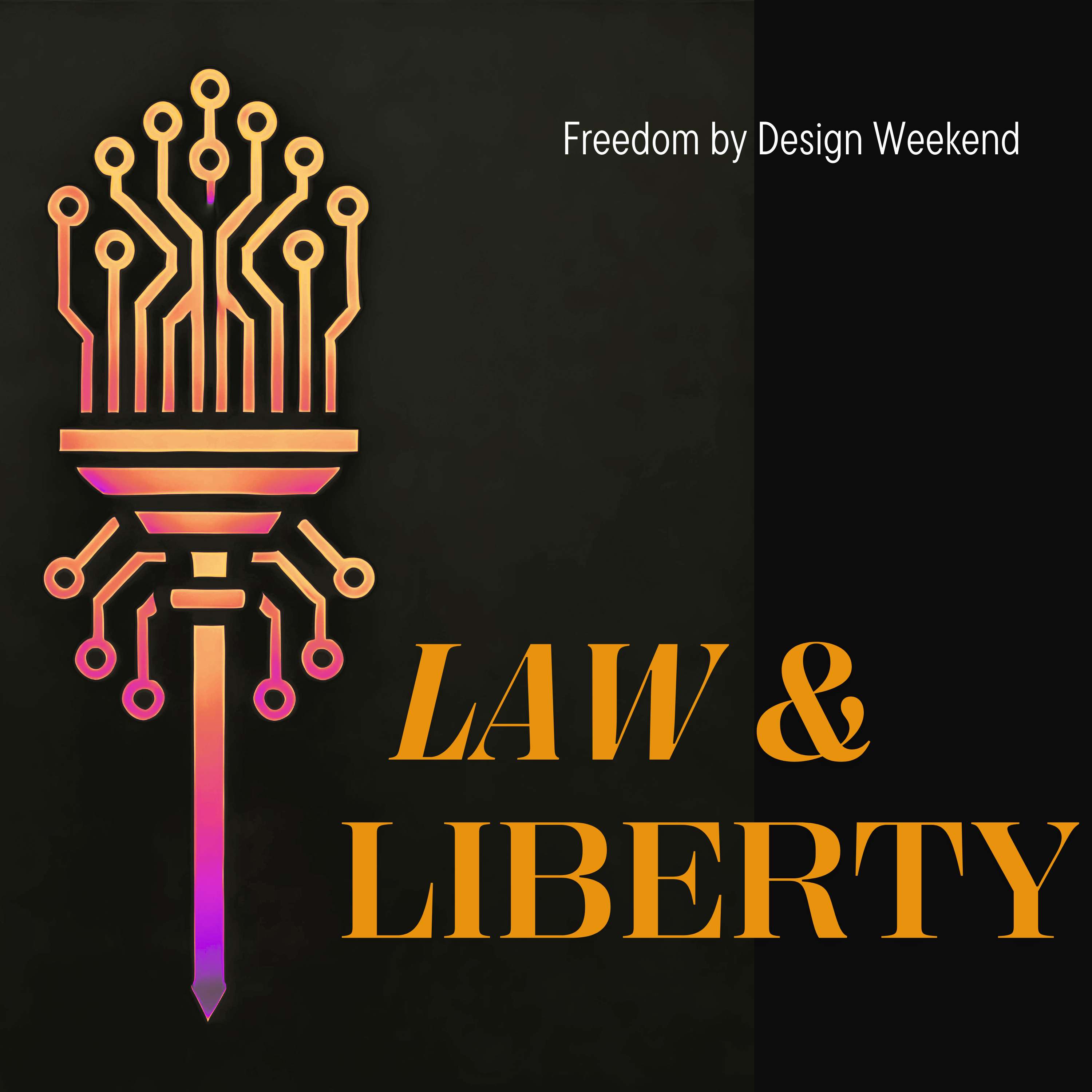 Freedom by Design Weekend - Limitation of Freedom of Speech (Law & Liberty)