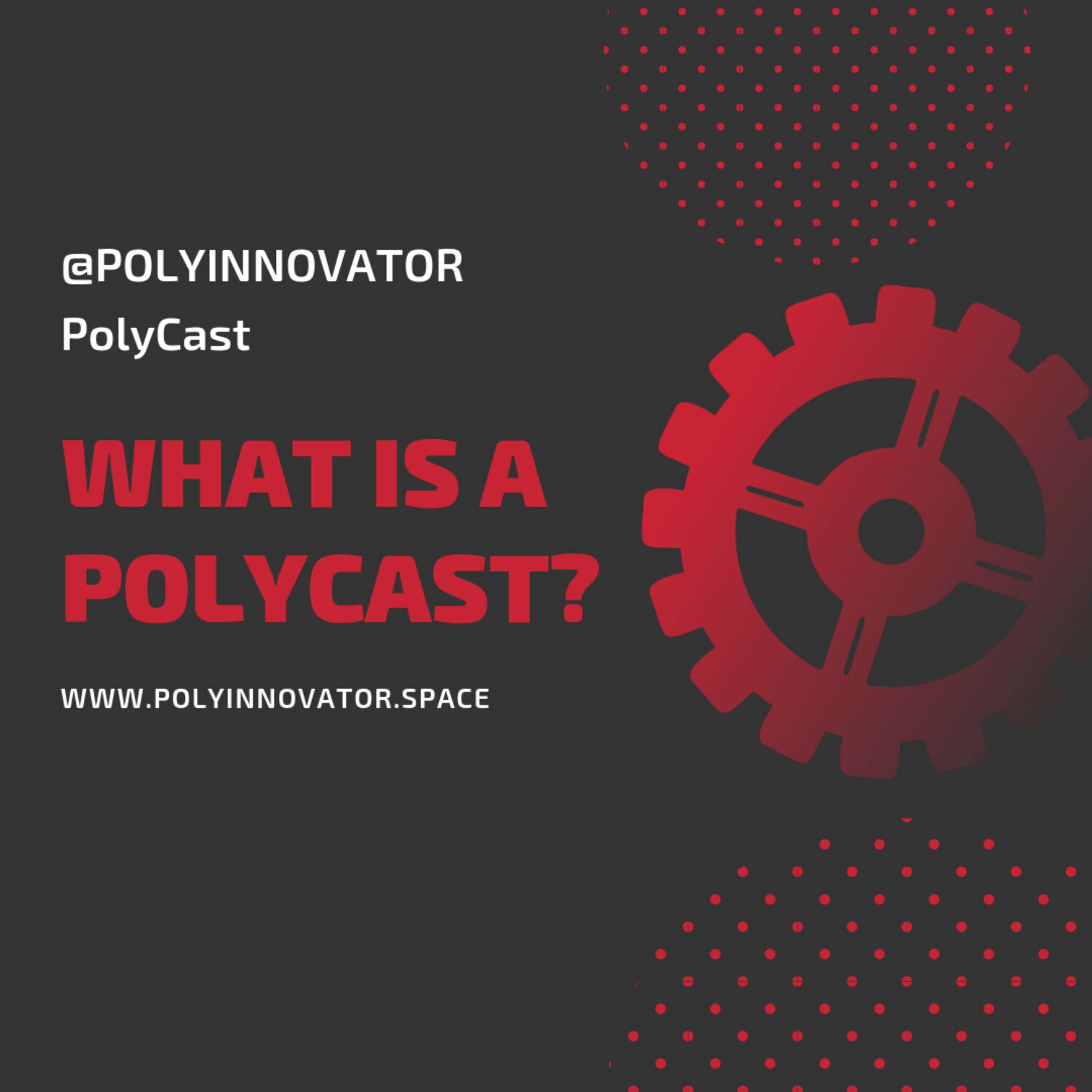 What is a PolyCast? [Fireside Polycast]