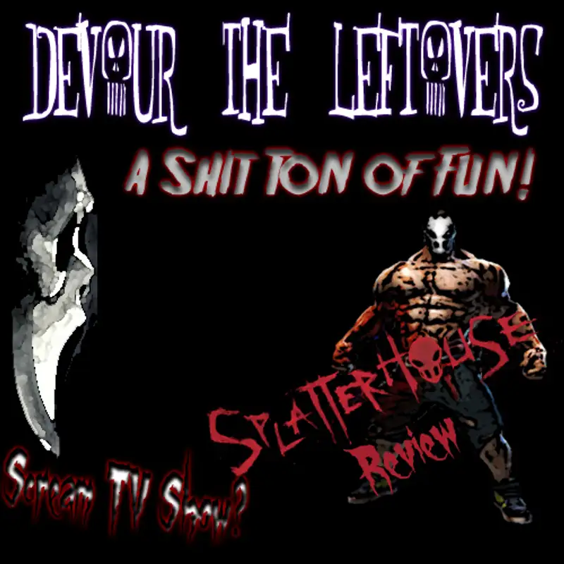 Devour The Podcast Presents: Devour The Leftovers
