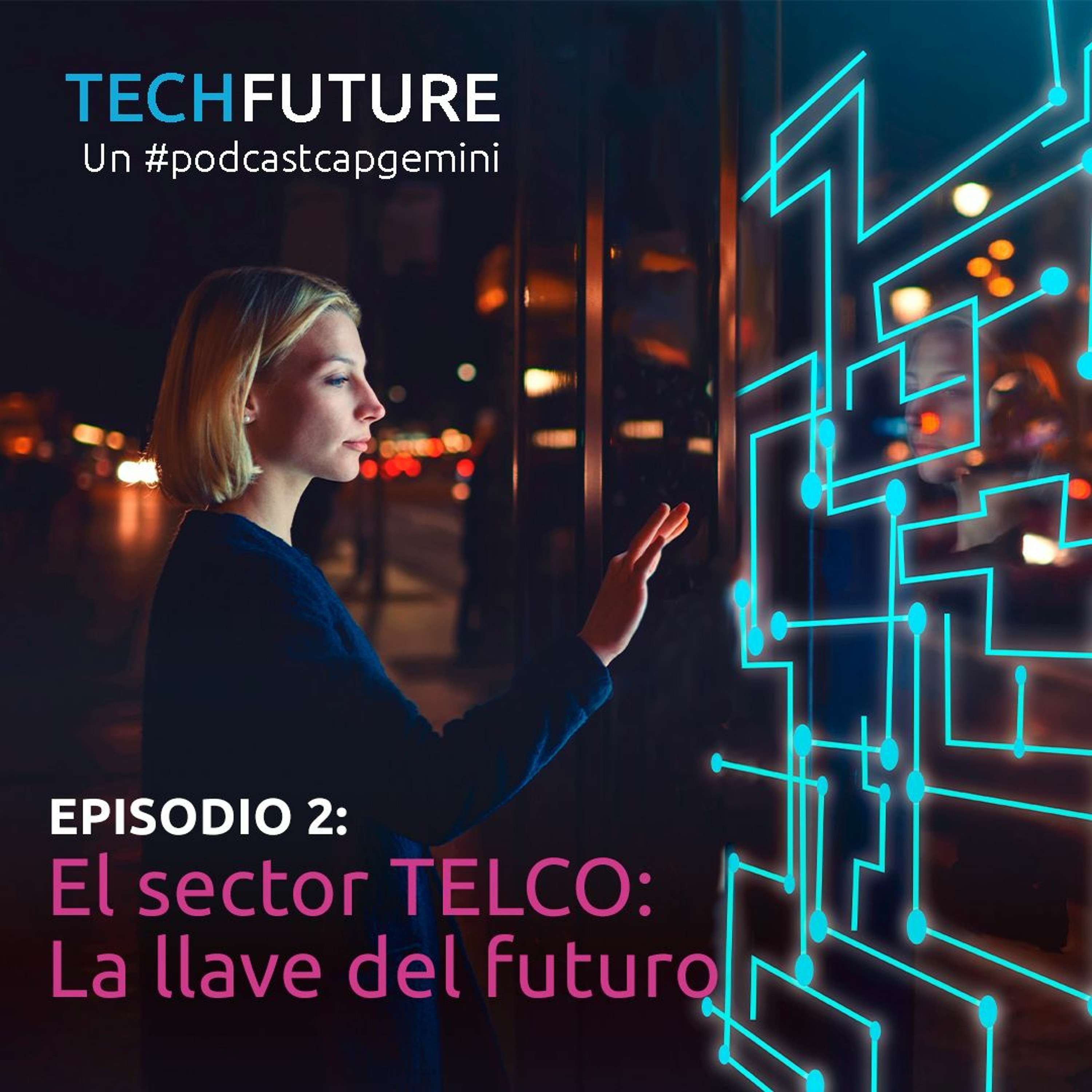 El sector telco: la llave del futuro