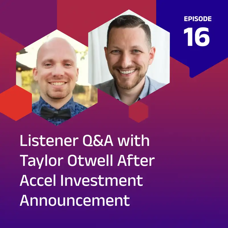 Listener Q&A with Taylor Otwell After Accel Investment Announcement