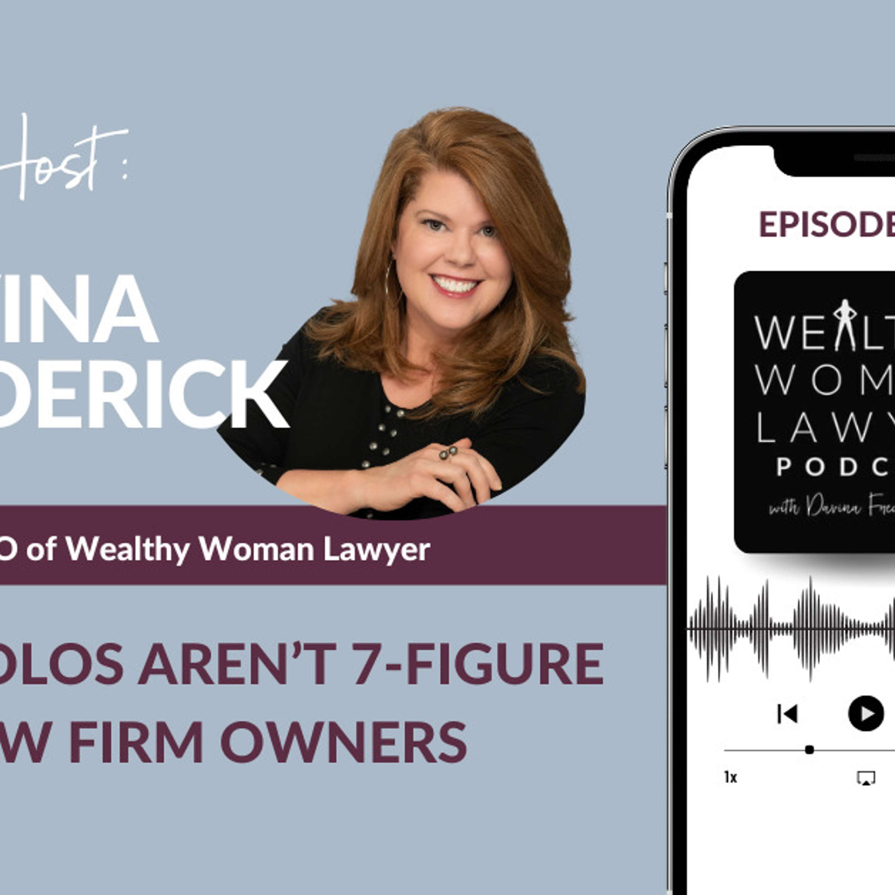 Why Solos Aren’t 7-Figure Law Firm Owners