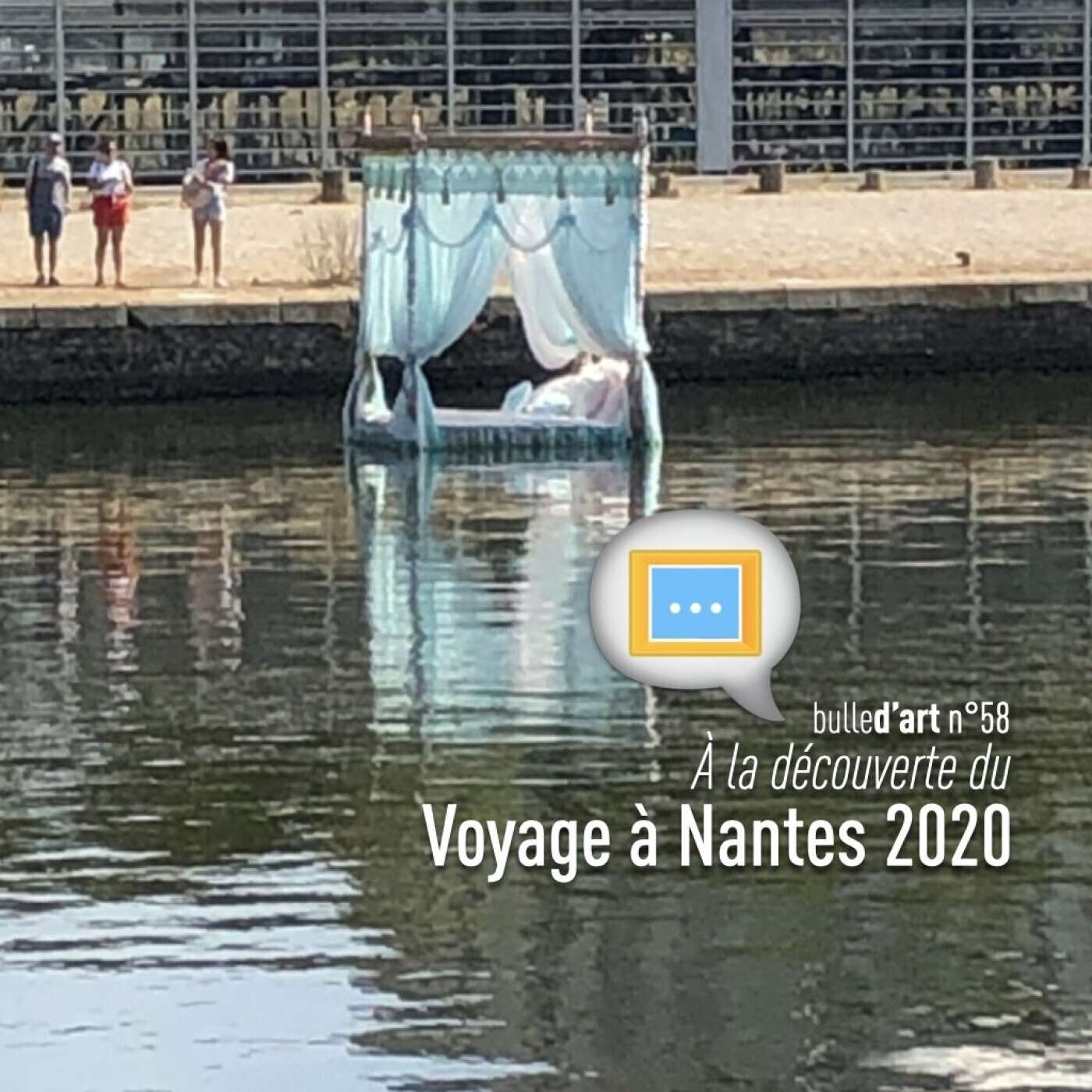 [n°58] À la découverte du Voyage à Nantes 2020 episode artwork