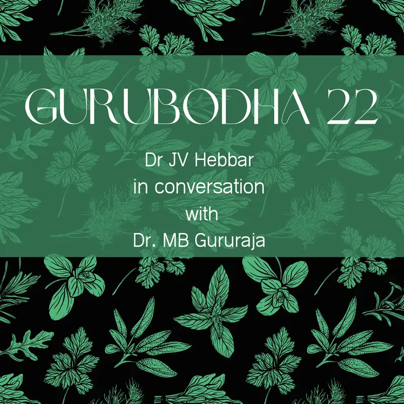 Gurubodha 22 - Bitter Herbs, Diabetes | HRT in Teenagers | Painful Periods | Relationship Issues