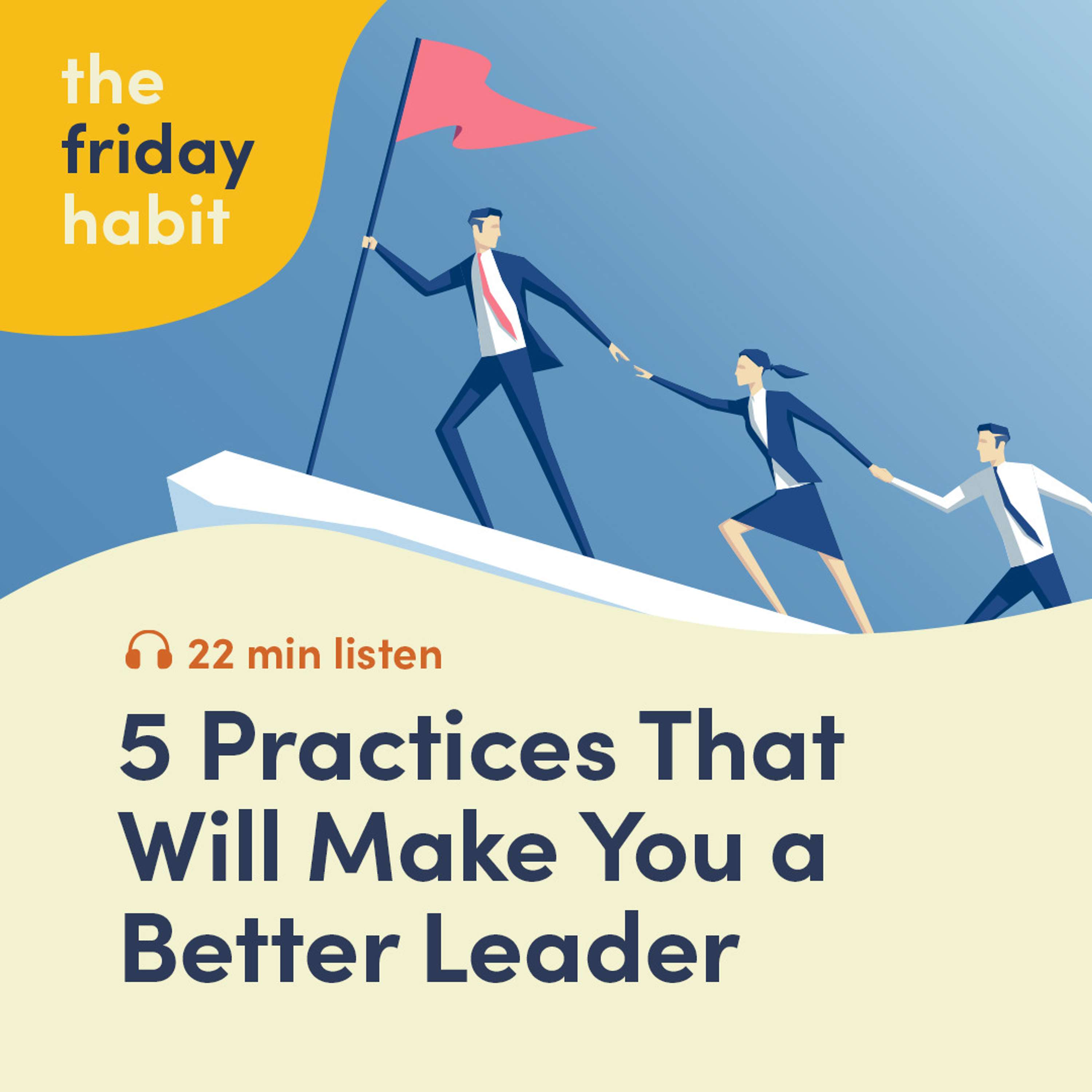 The Friday Habit