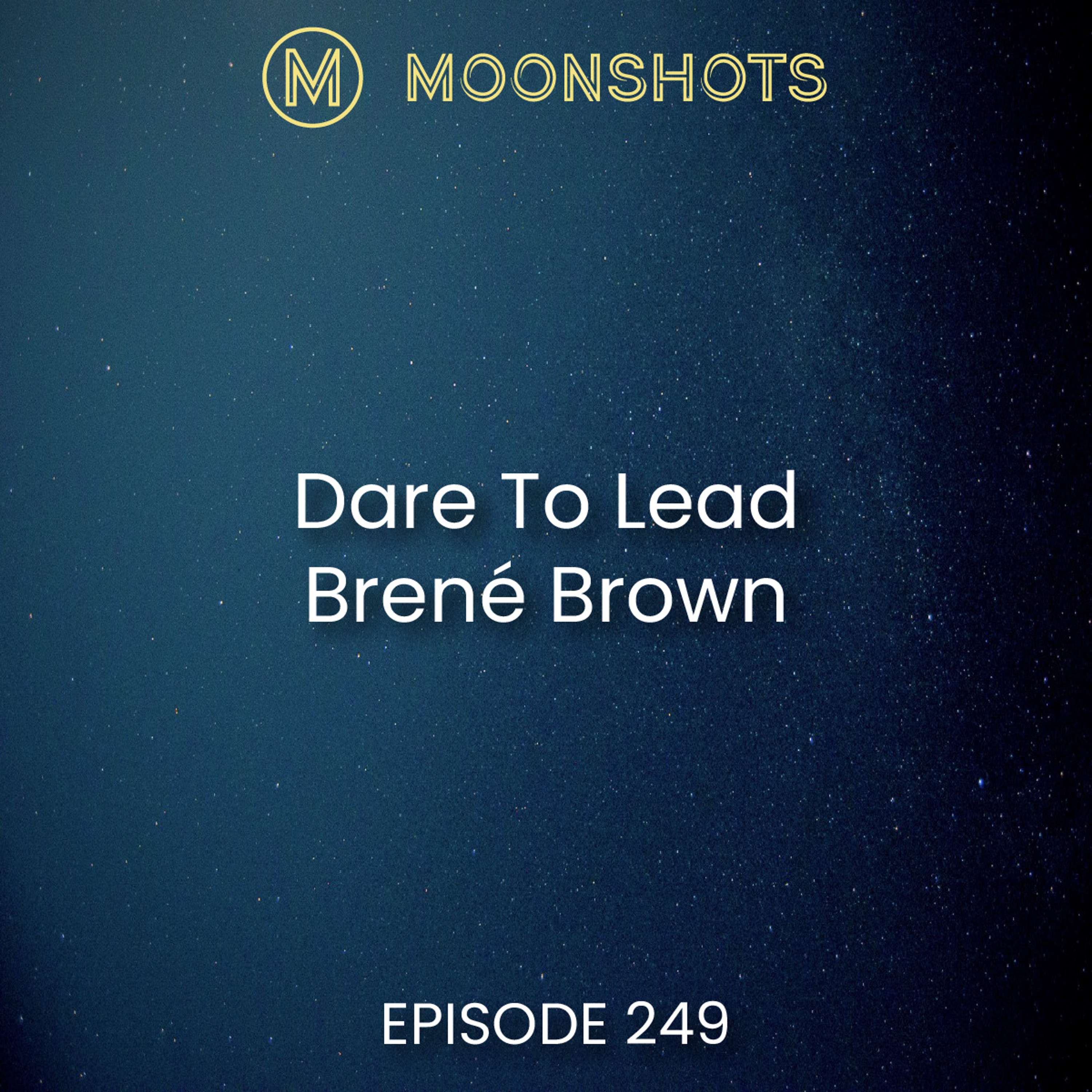 Brené Brown: Dare to Lead