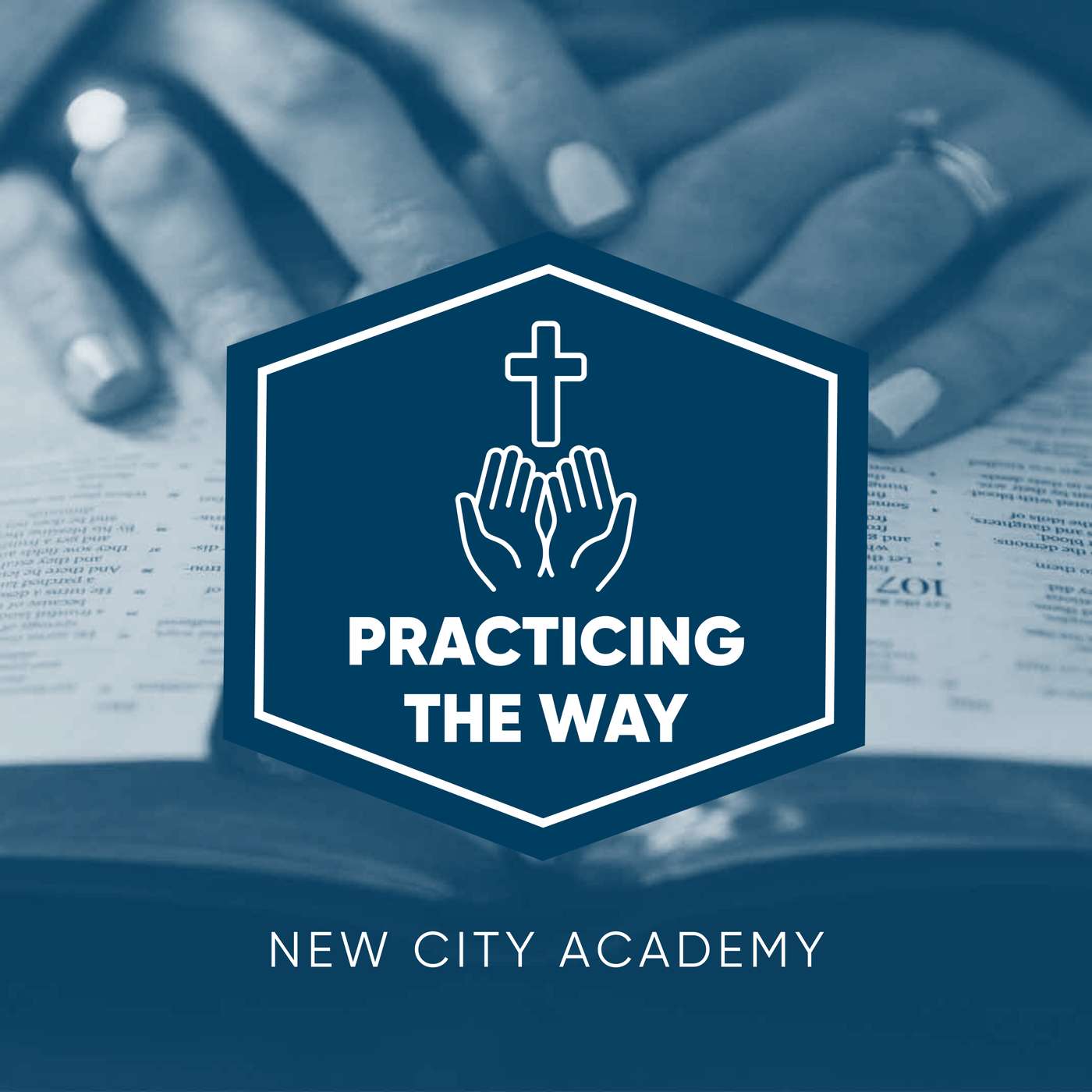 Practicing the Way: Foundations & Practices for Spiritual Growth 2024-2025
