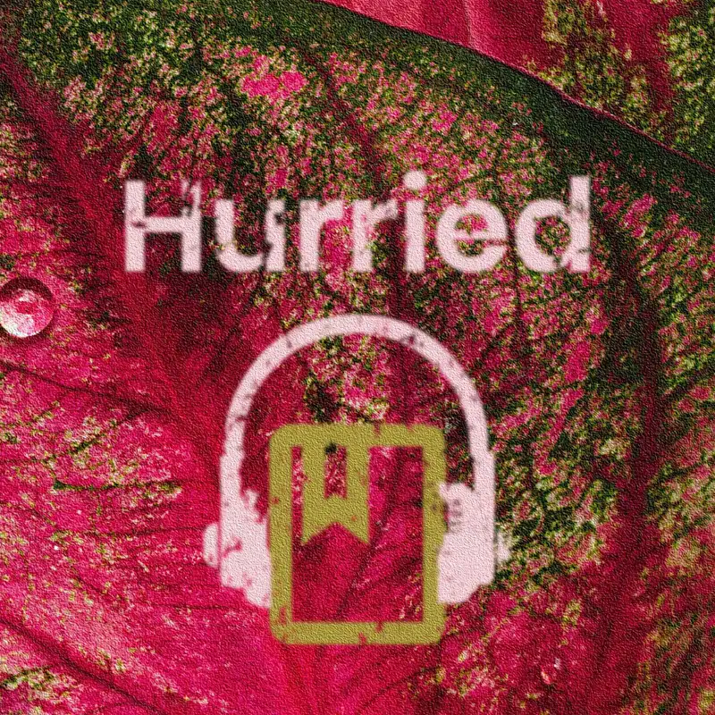 Hurried