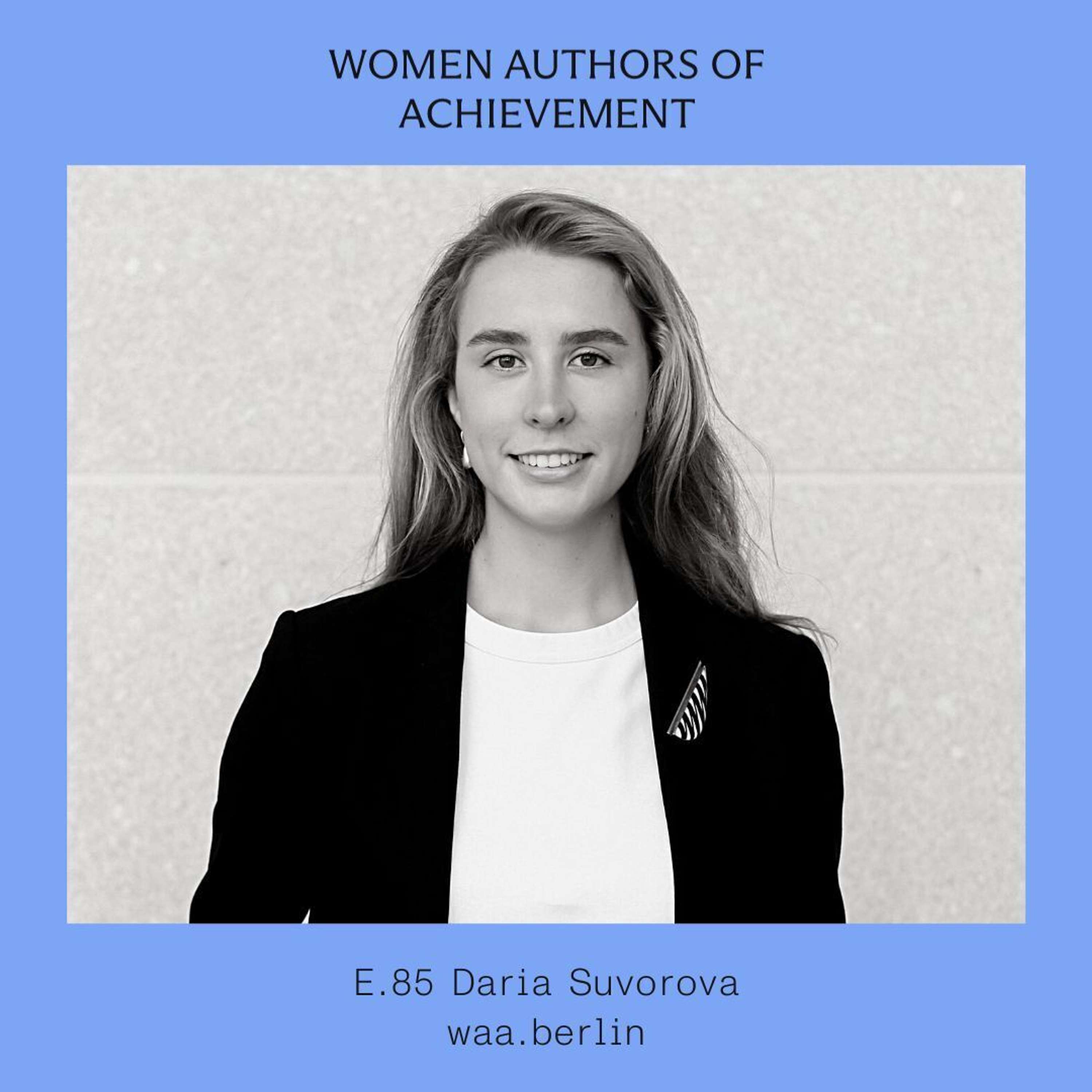 E.85 Reflecting on the influence of WAA Podcast and sharing the learnings with Daria Suvorova
