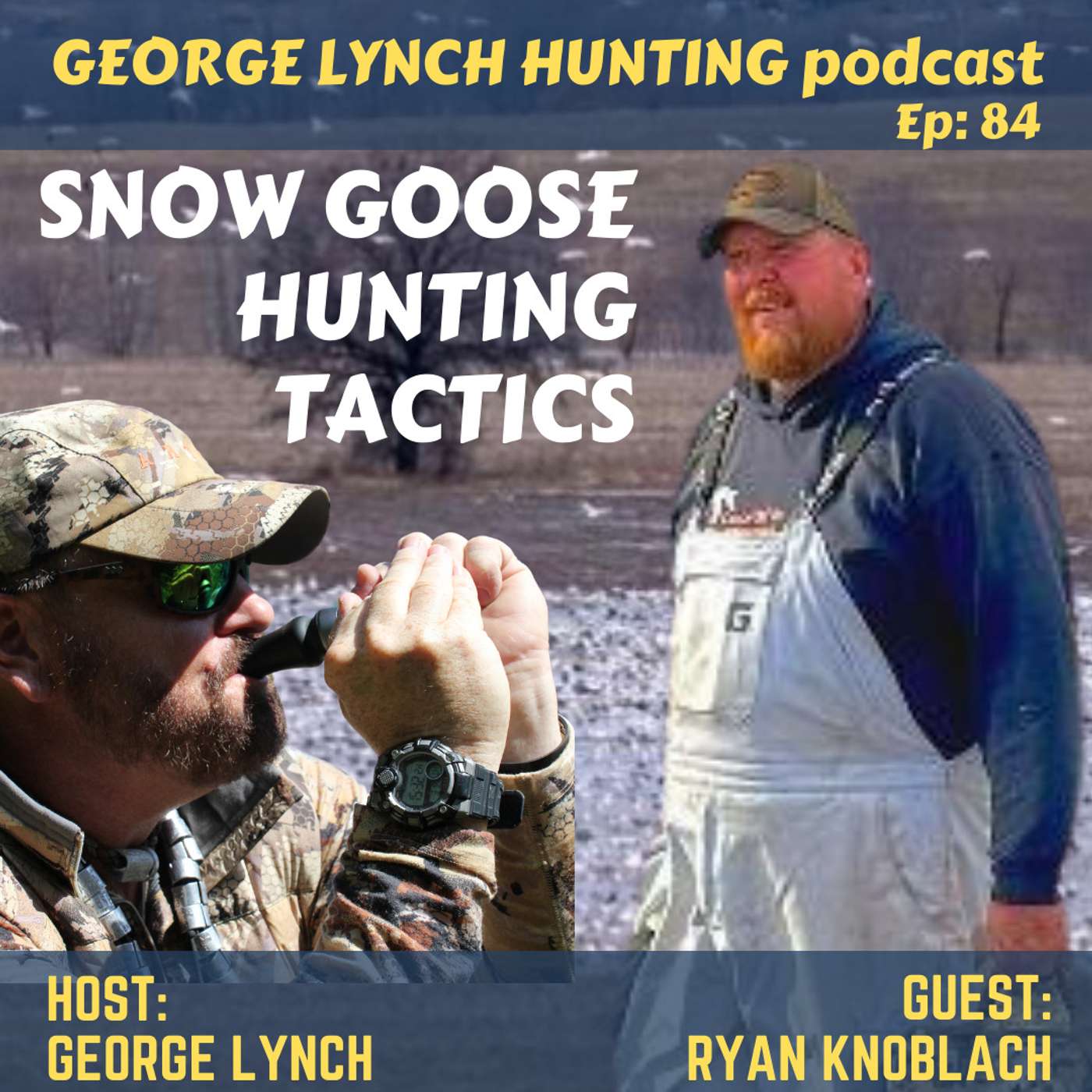 SNOW GOOSE HUNTING in MISSOURI with RYAN KNOBLACH and GEORGE LYNCH, #84