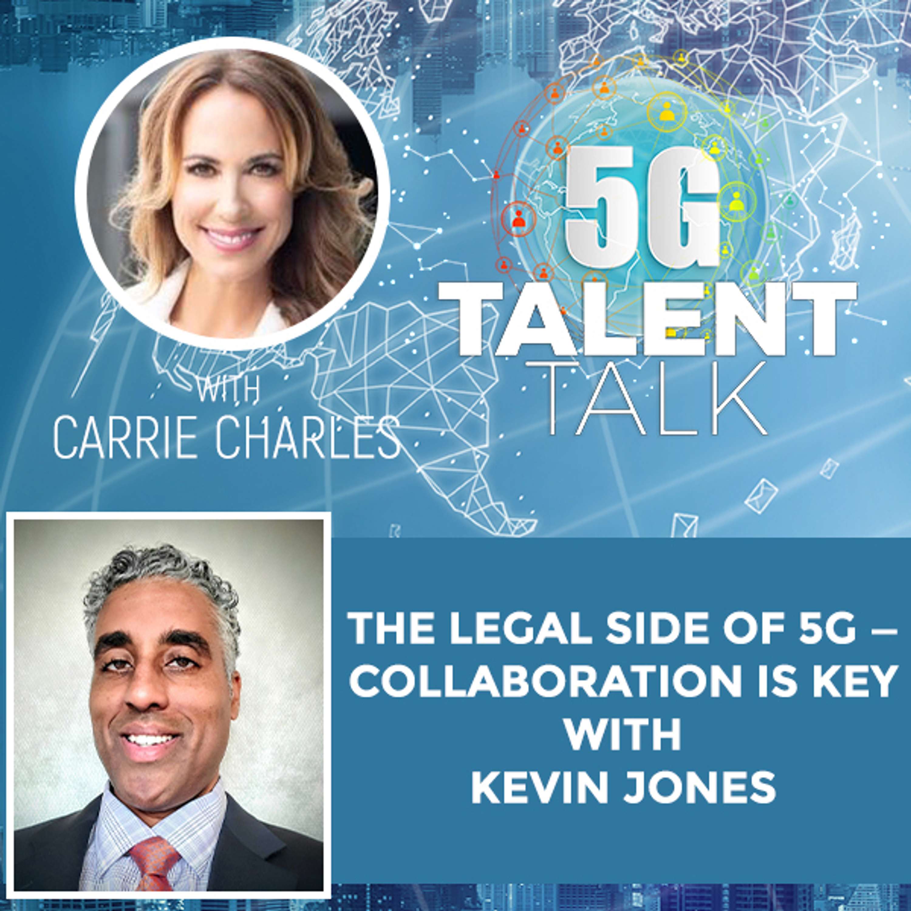 cover of episode The Legal Side Of 5G — Collaboration Is Key With Kevin Jones