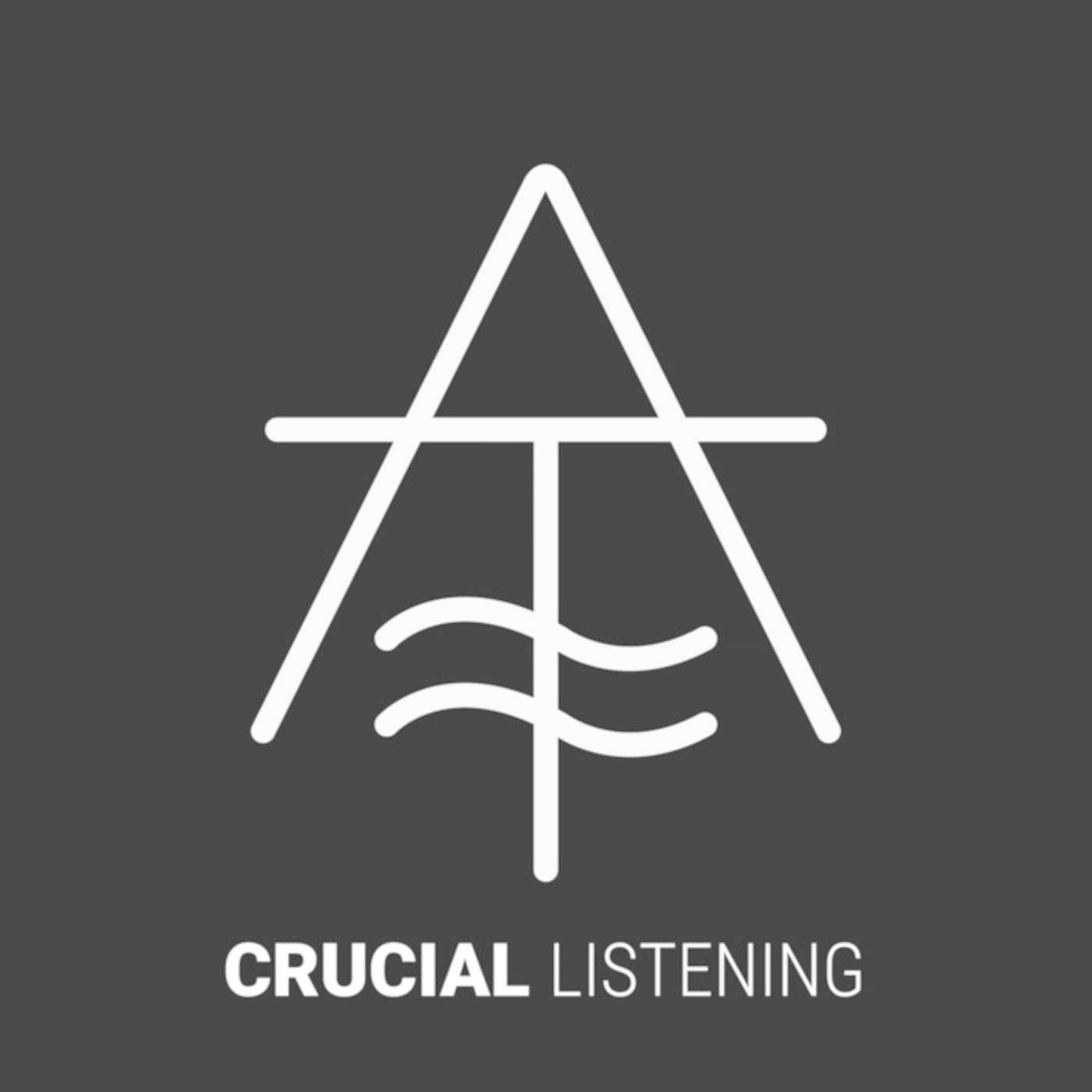 Crucial Listening