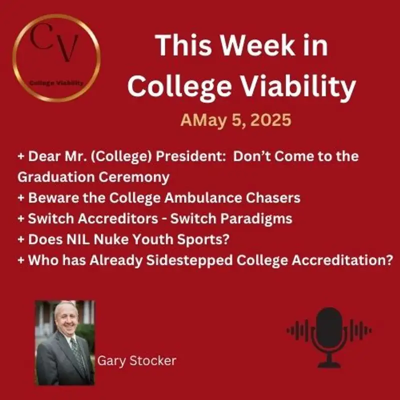 This Week In College Viability (TWICV) for May 5, 2025