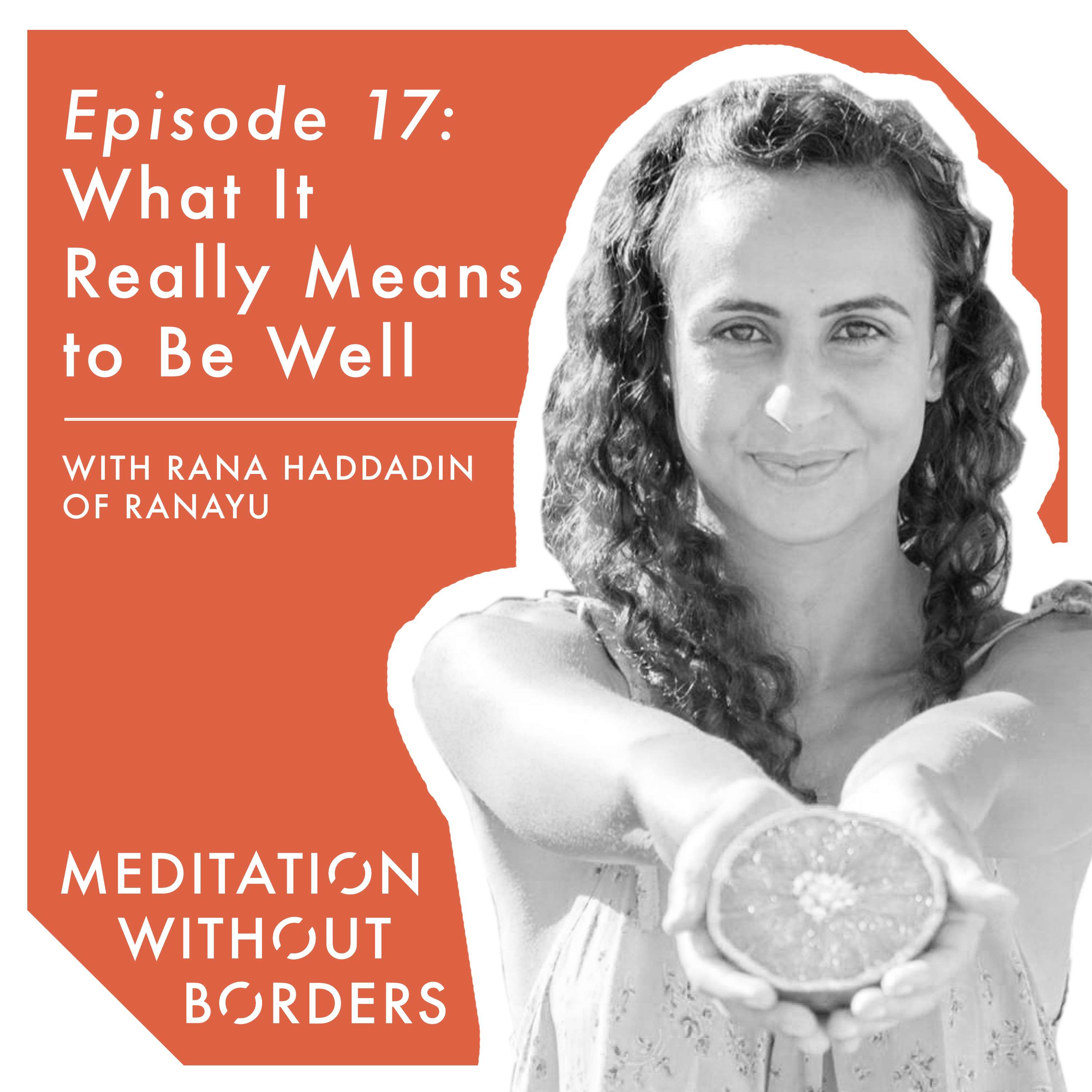 Meditation Without Borders – Being the Change Podcast