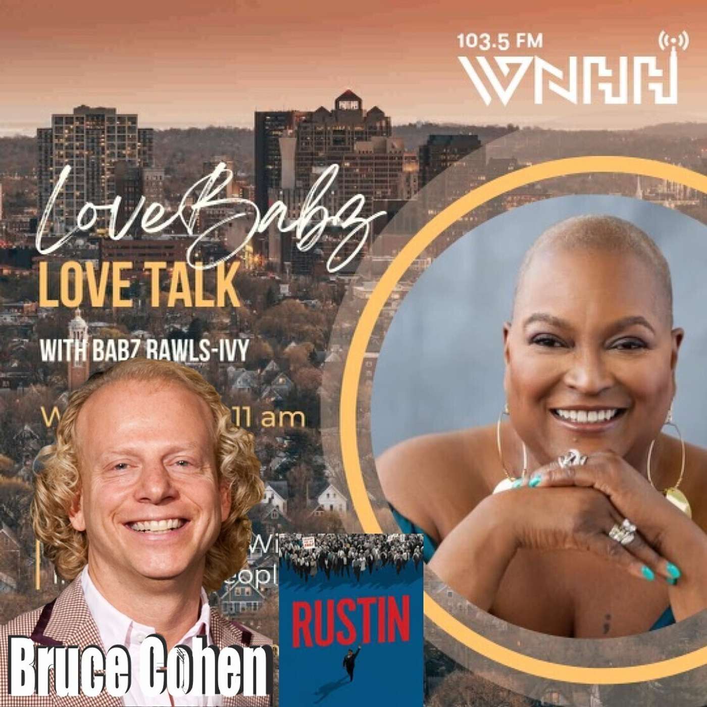 LoveBabz LoveTalk with Babz Rawls-Ivy: Bruce Cohen, Rustin