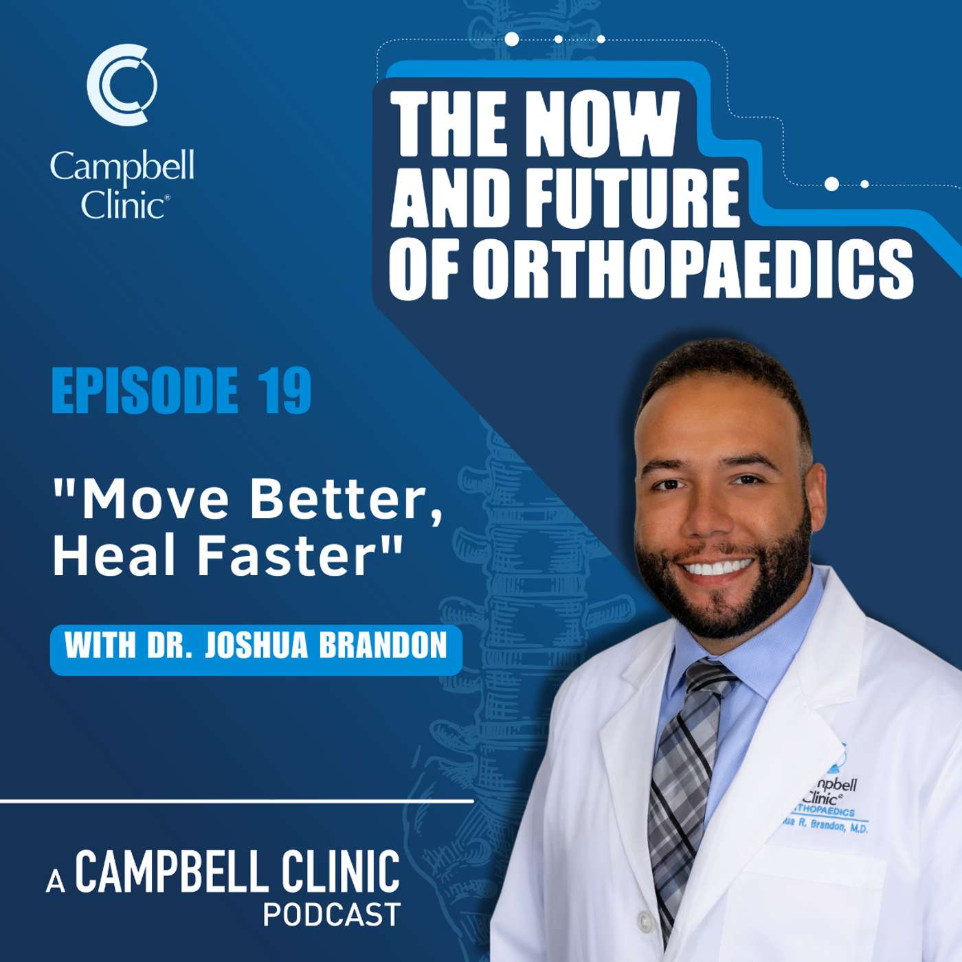 "Move Better, Heal Faster" with Dr. Joshua Brandon