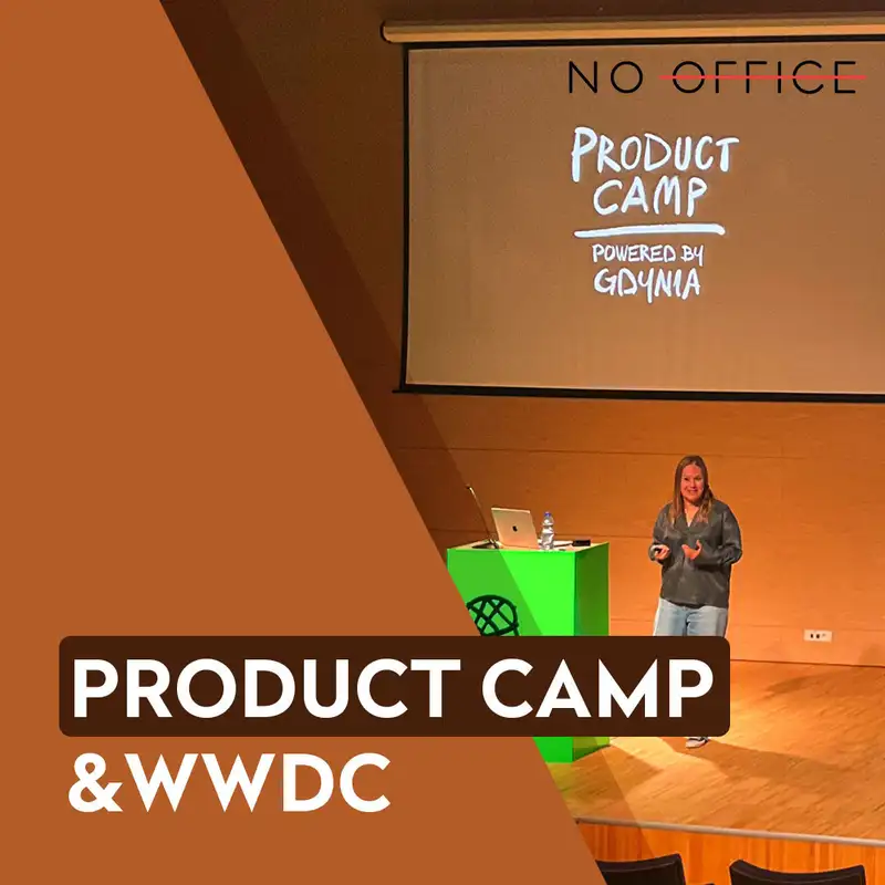 Product Camp and WWDC
