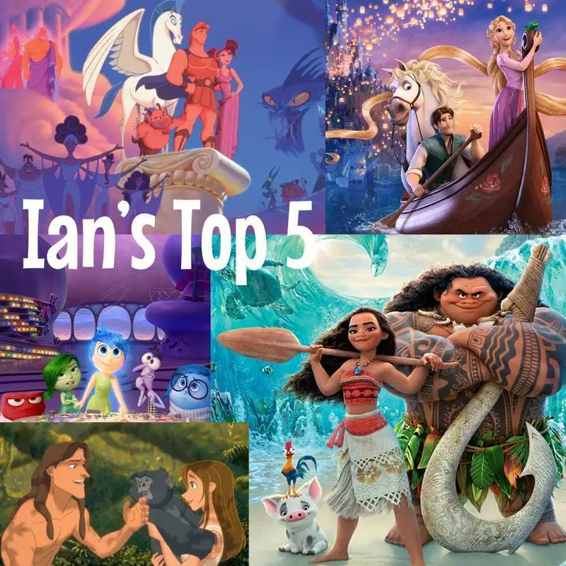 Episode 105: Ian’s Top 5 Disney Movies