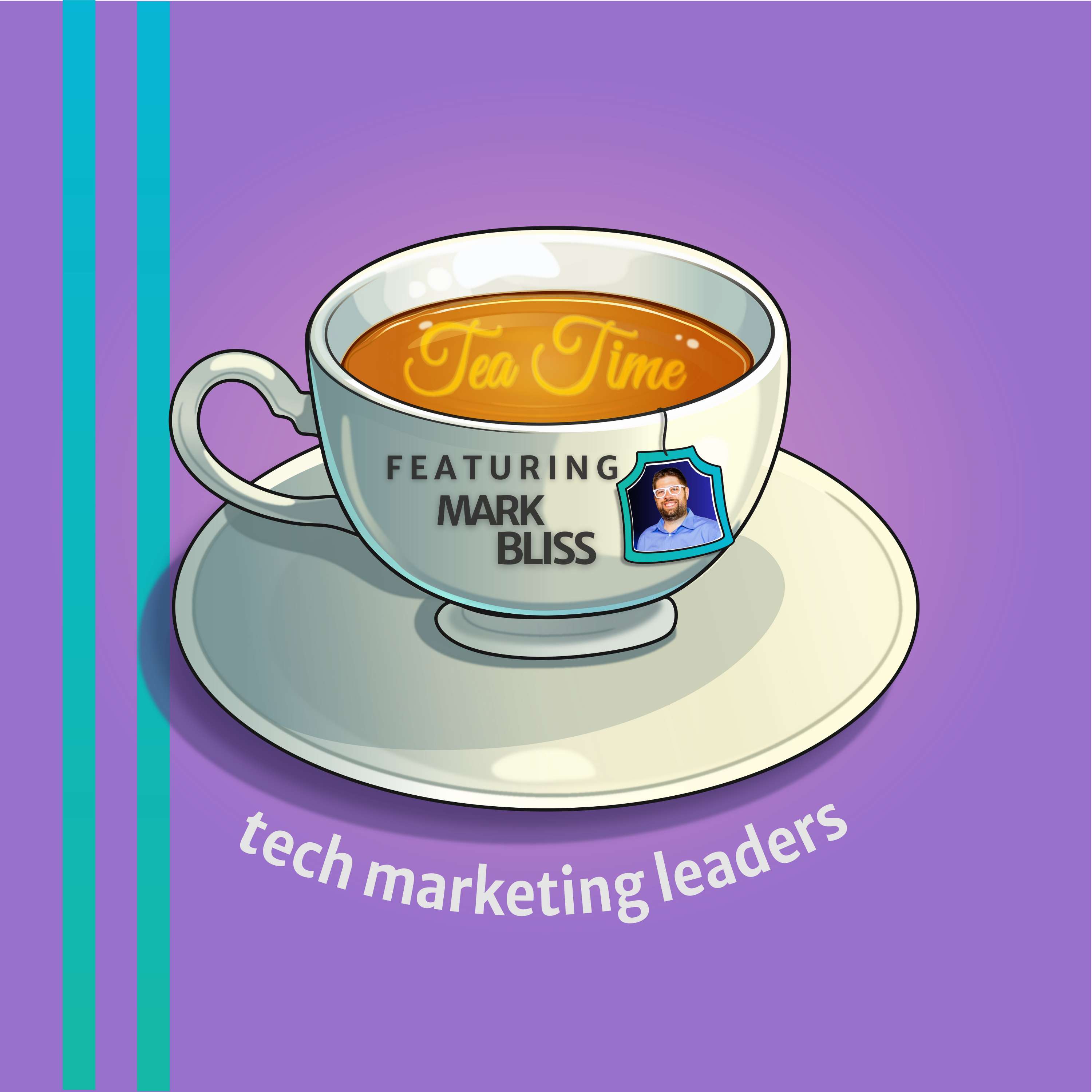 Tea Time With Tech Marketing Leaders
