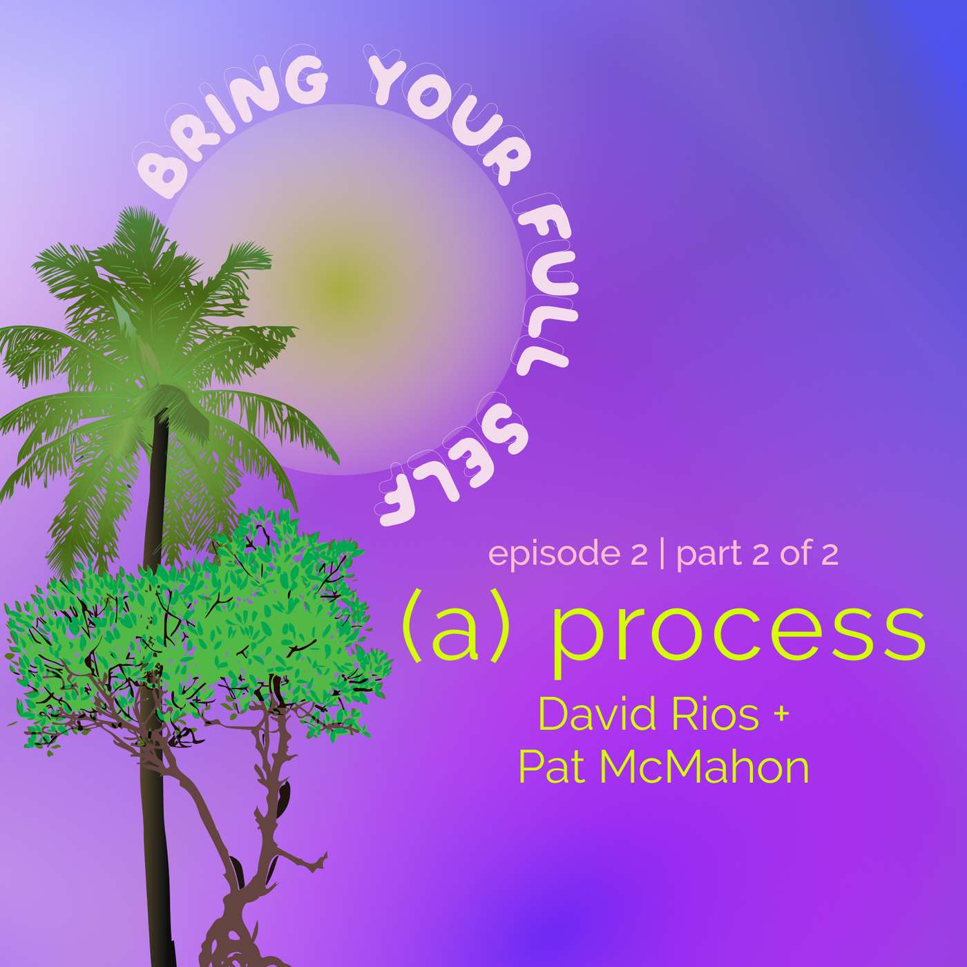 Bring Your Full Self