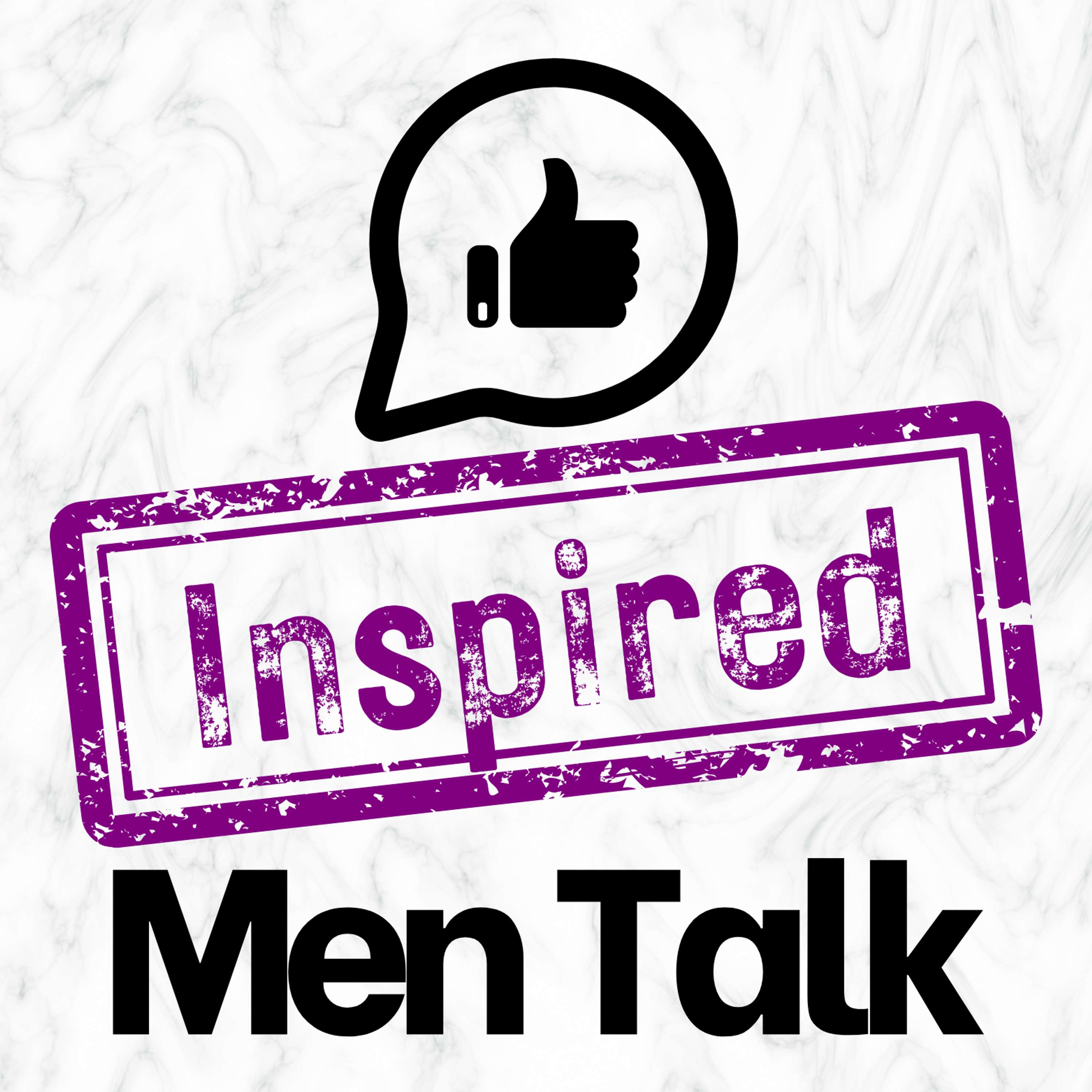 Inspired Men Talk: Breaking the Stigma of Men\'s Mental Health