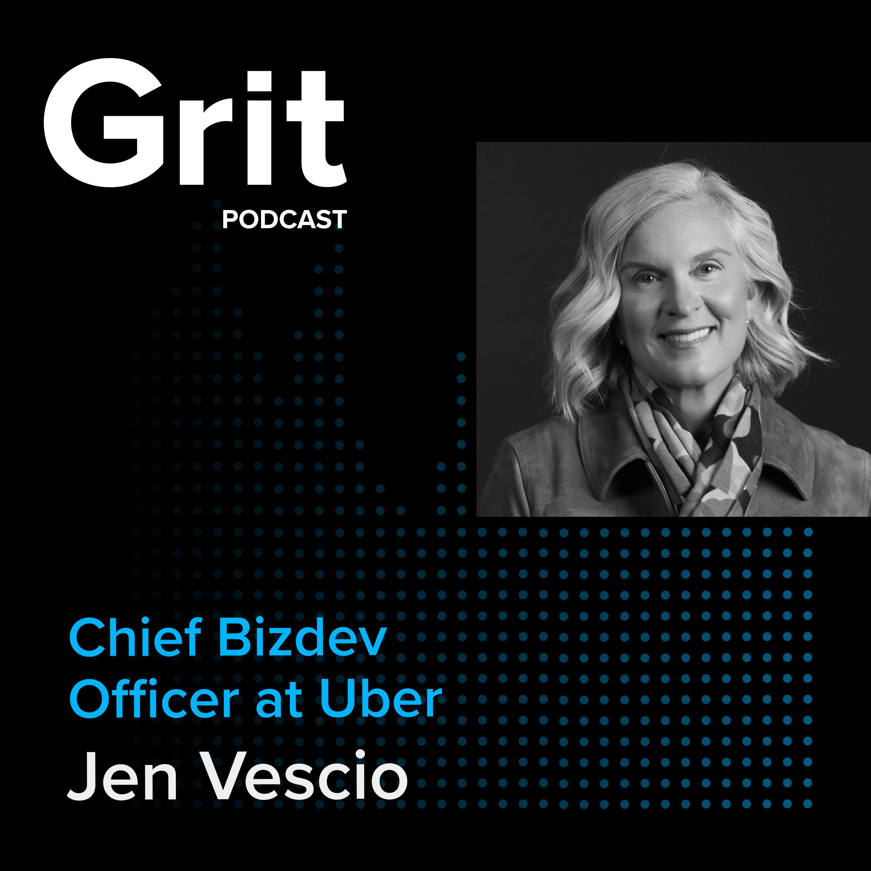 #134 Chief Bizdev Officer at Uber, Jen Vescio: Buy, Build, or Partner