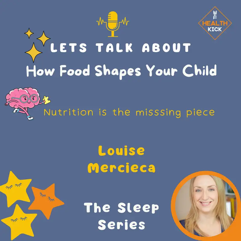 How Food Shapes Your Child - Sleep Series