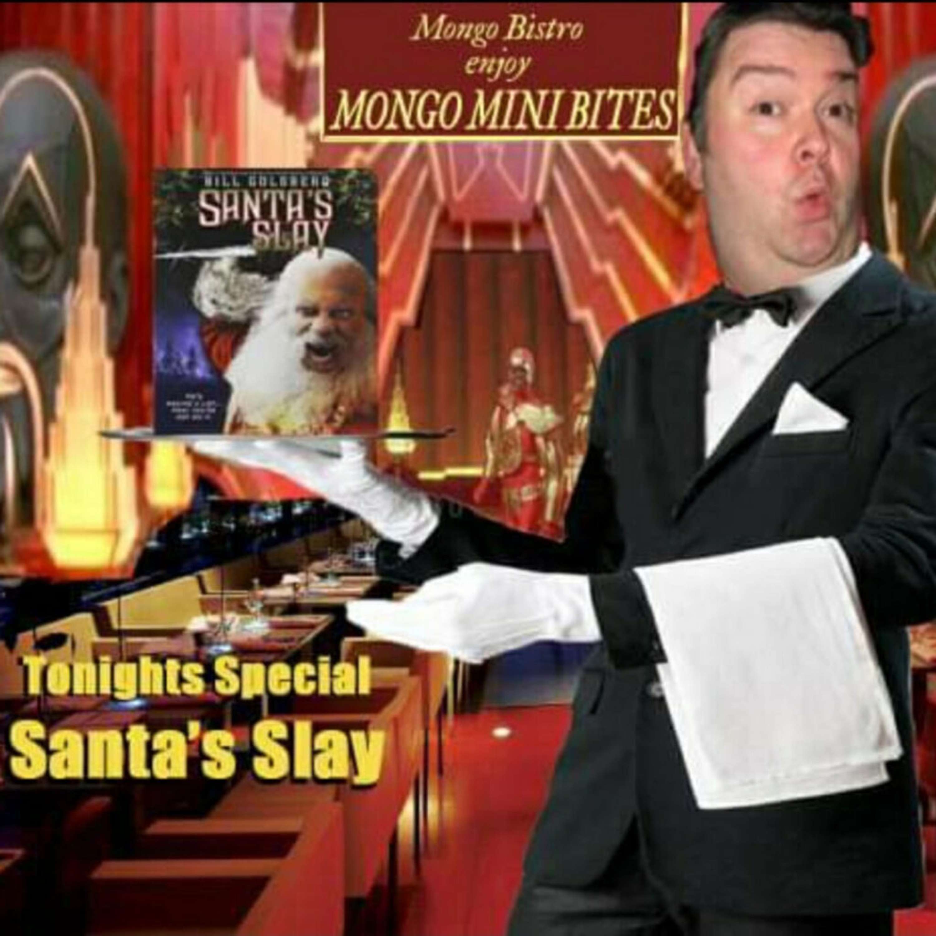 Mongo Mini Bites: Episode 1: Santa’s Slay - podcast episode cover