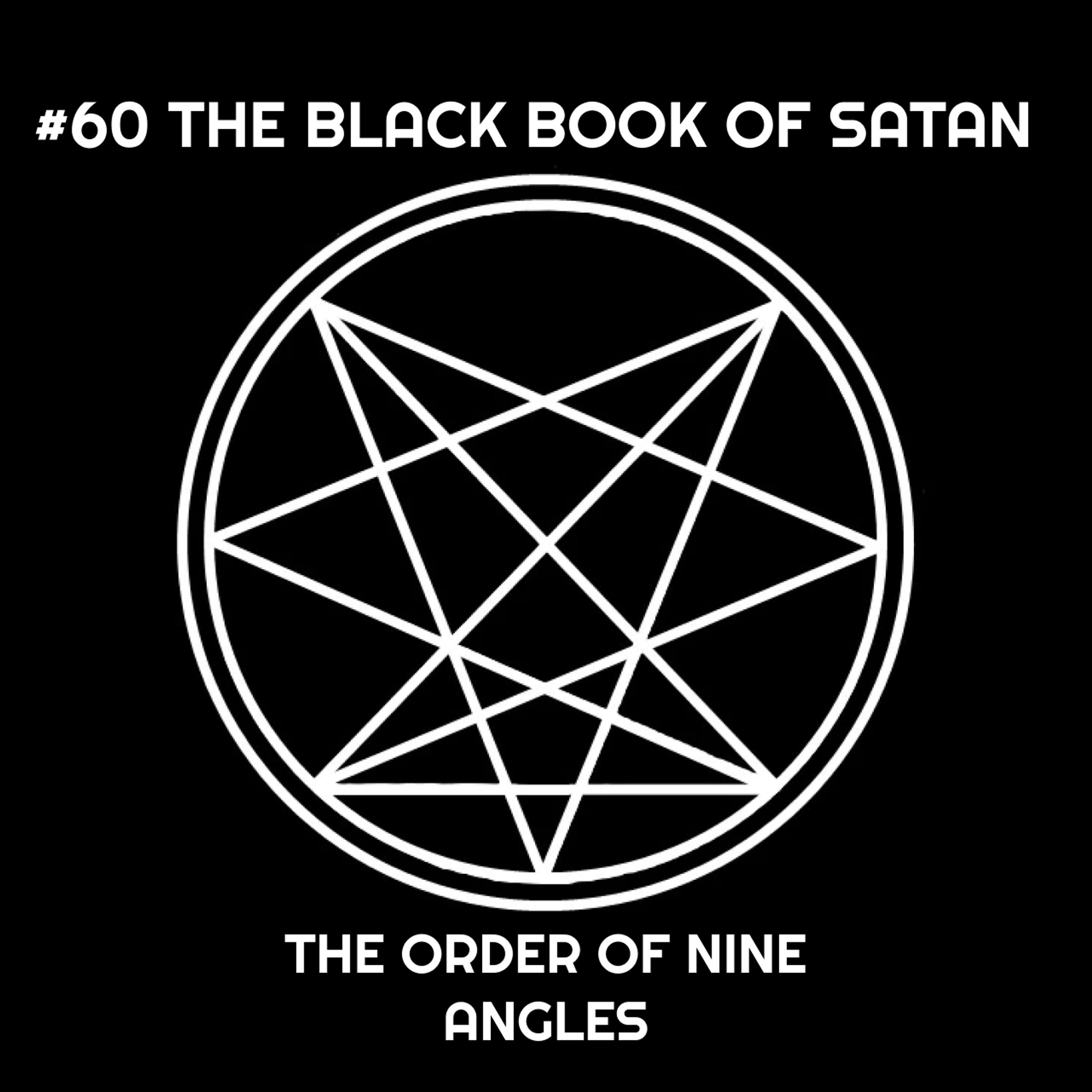 #60 The Black Book of Satan - The Order of Nine Angles