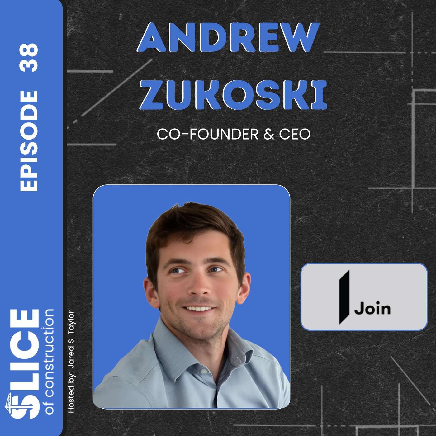 #38 - Andrew Zukoski, Co-Founder & CEO at Join